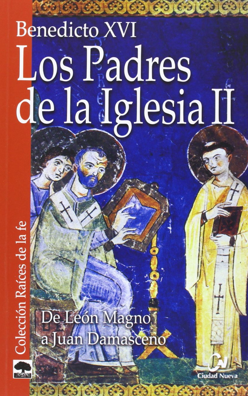 Libro: Los Padres de la Iglesia II: De León Magno a Juan Damasceno (Raíces de la fe)