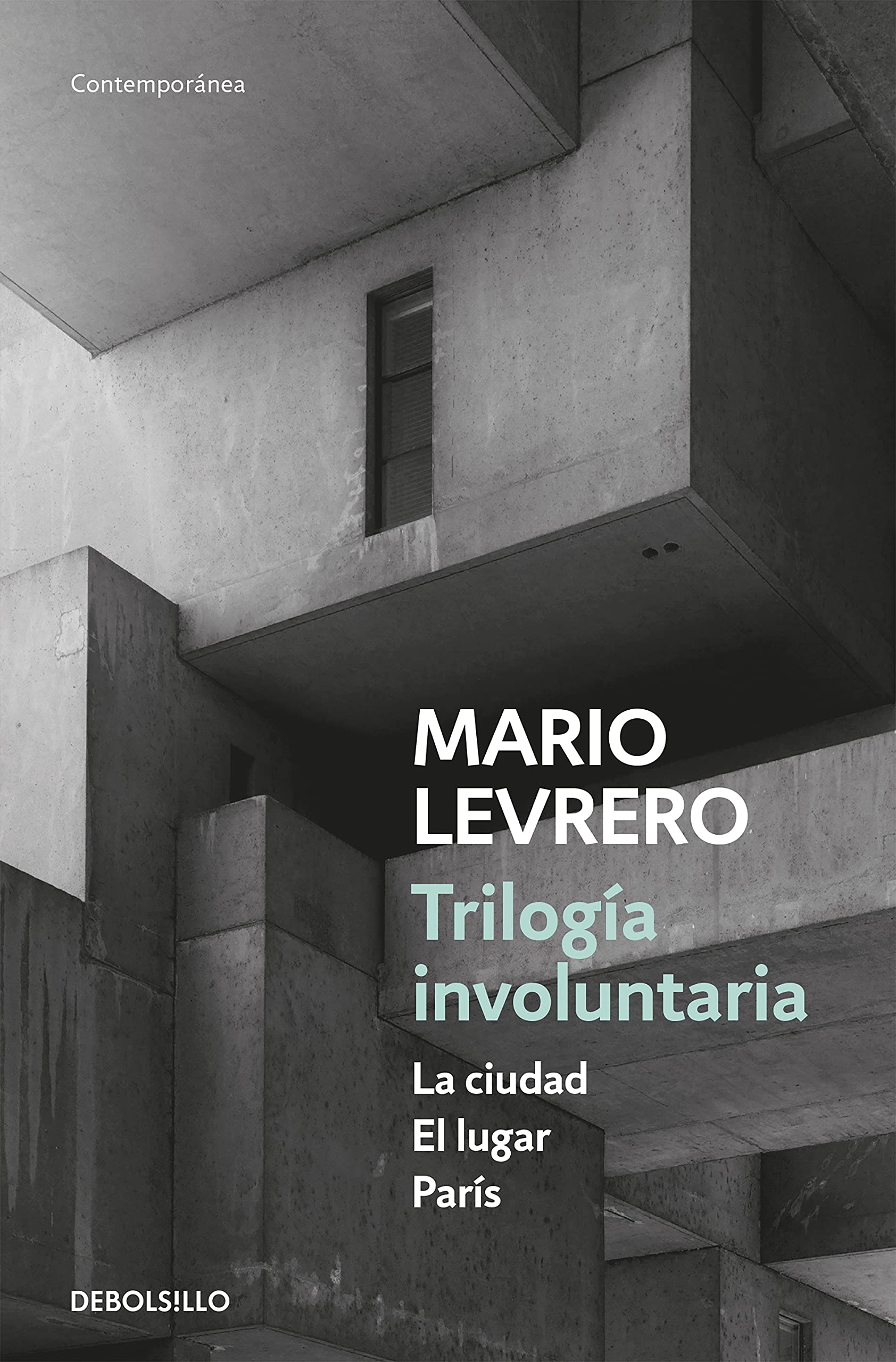 Libro: Trilogía involuntaria (La ciudad | El lugar | París)