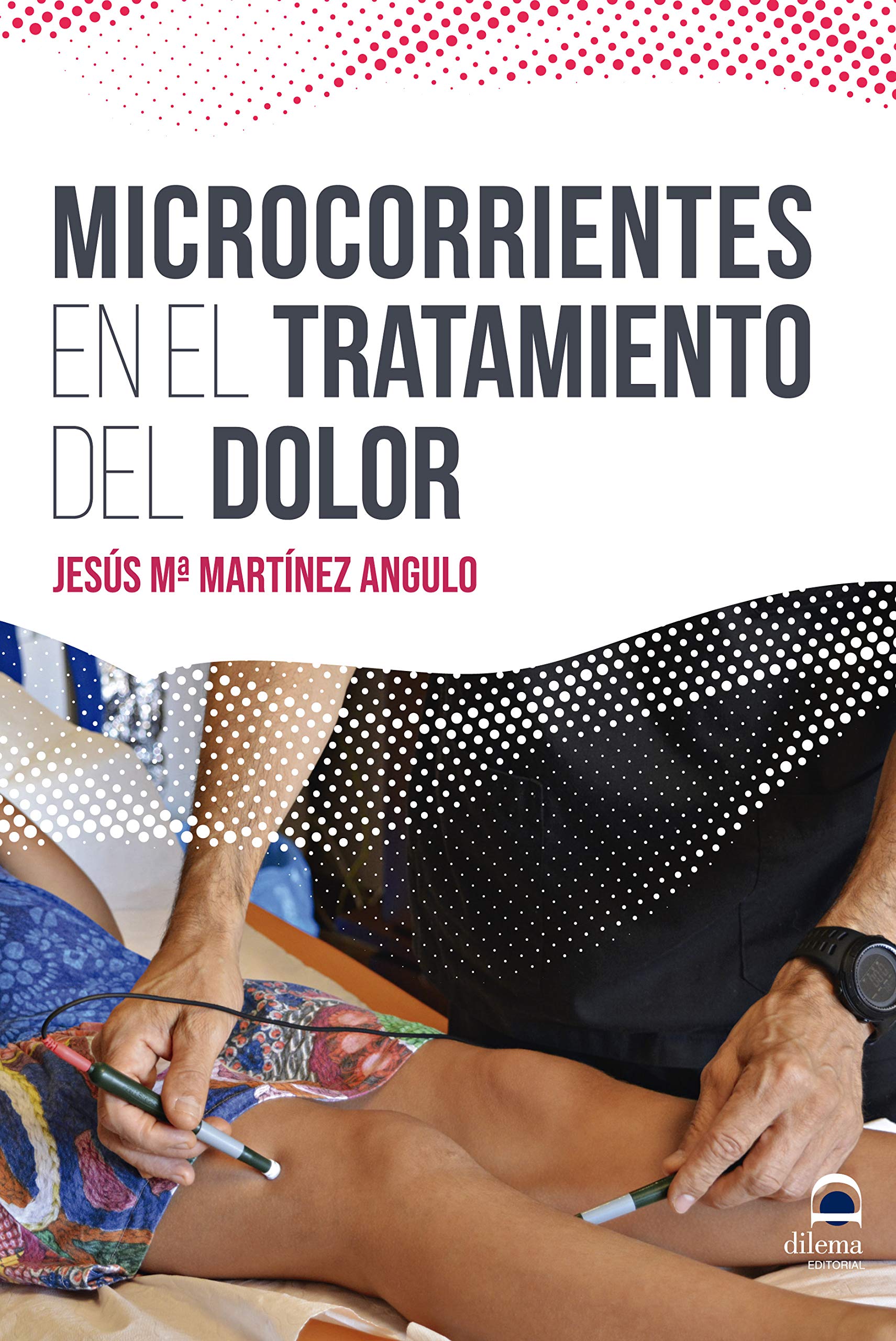 Libro: Microcorrientes En El Tratamiento Del Dolor