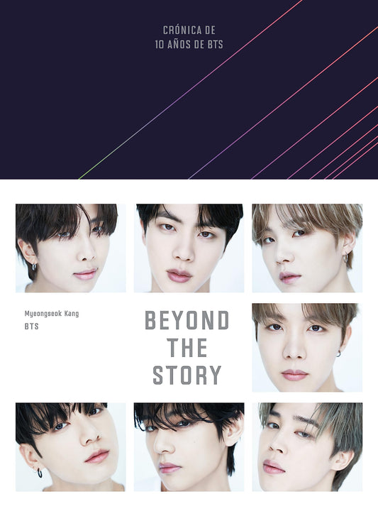 Beyond the Story (edición en español): Crónica de 10 años de BTS (Obras diversas)