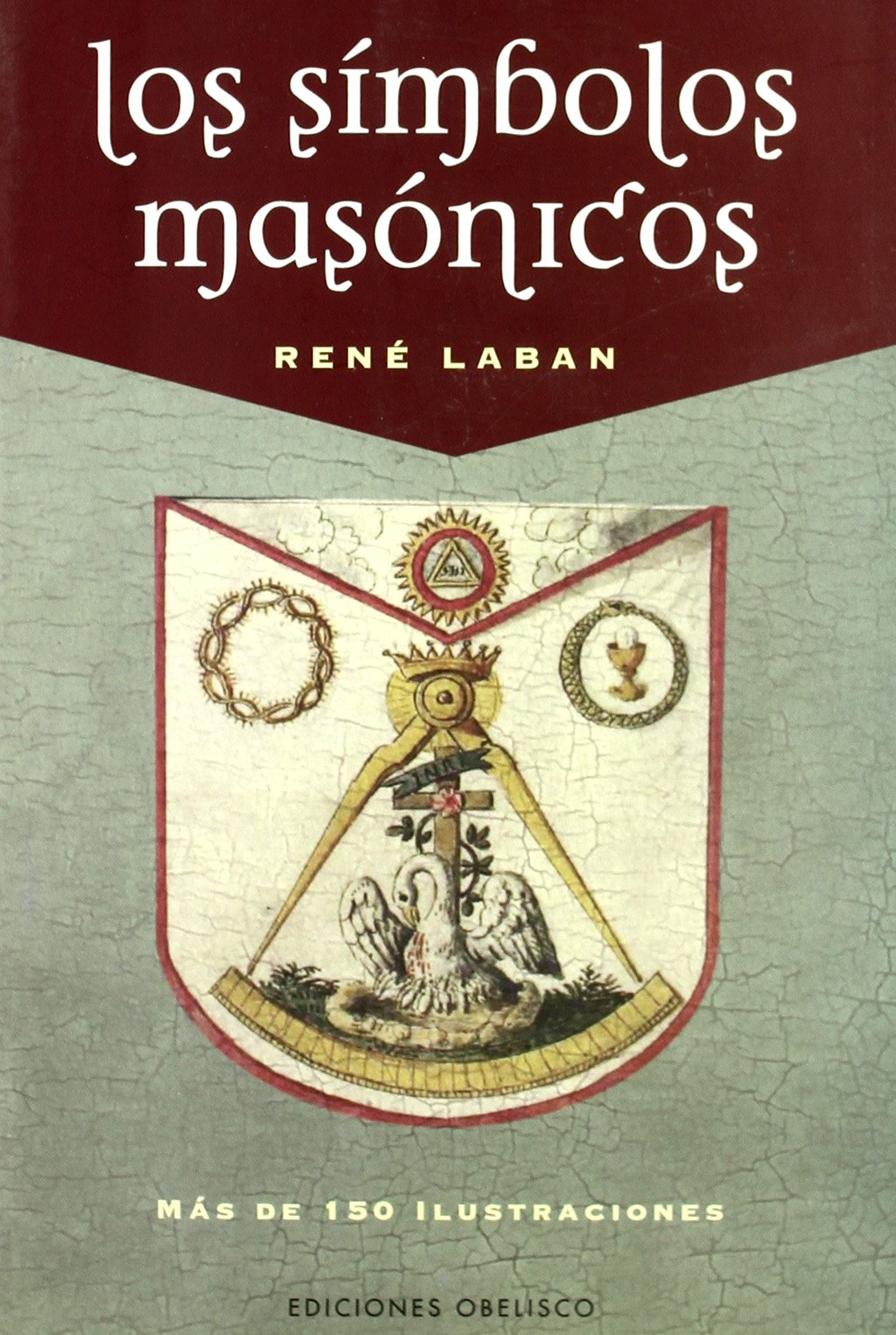 Libro: Los símbolos masónicos (Spanish Edition)