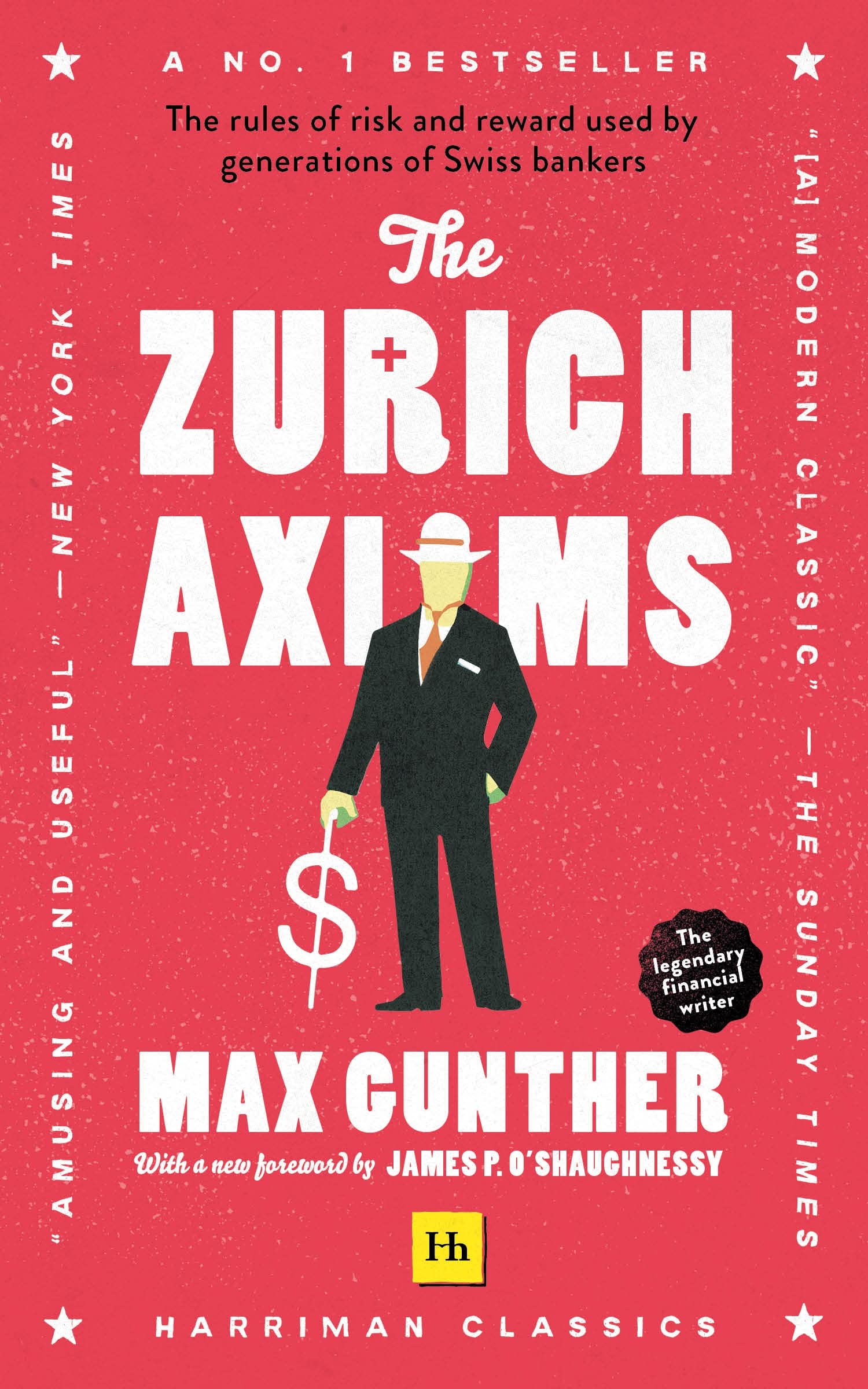 Libro: The Zurich Axioms (Harriman Classics): The rules of risk and reward used by generations of Swiss bankers