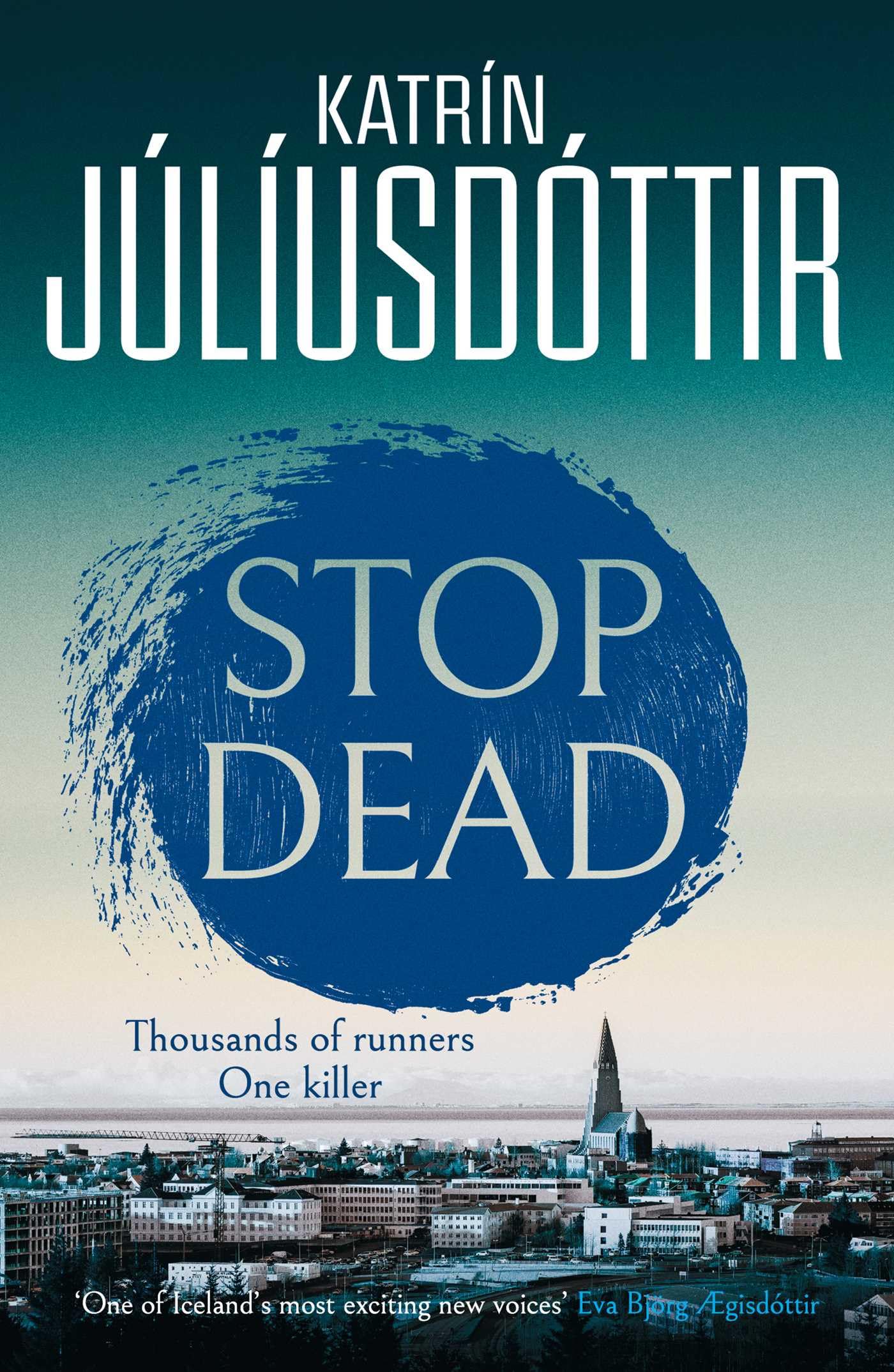 Libro: Stop Dead: The dark, chilling new instalment in the addictive Iceland Mysteries series… (Volume 2)