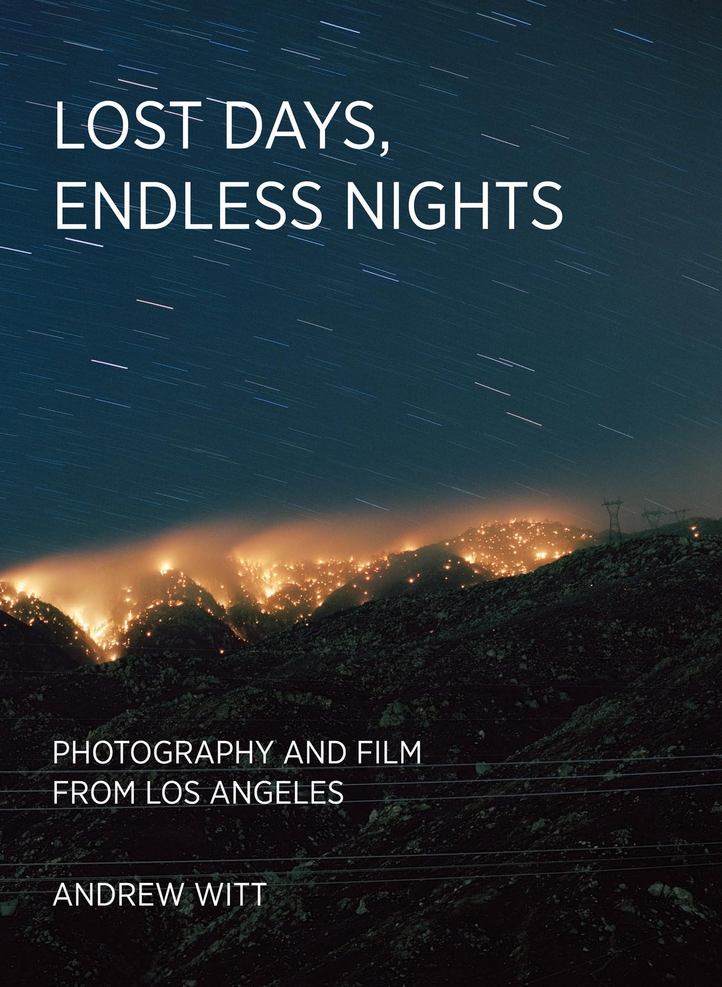 Libro: Lost Days, Endless Nights: Photography and Film from Los Angeles