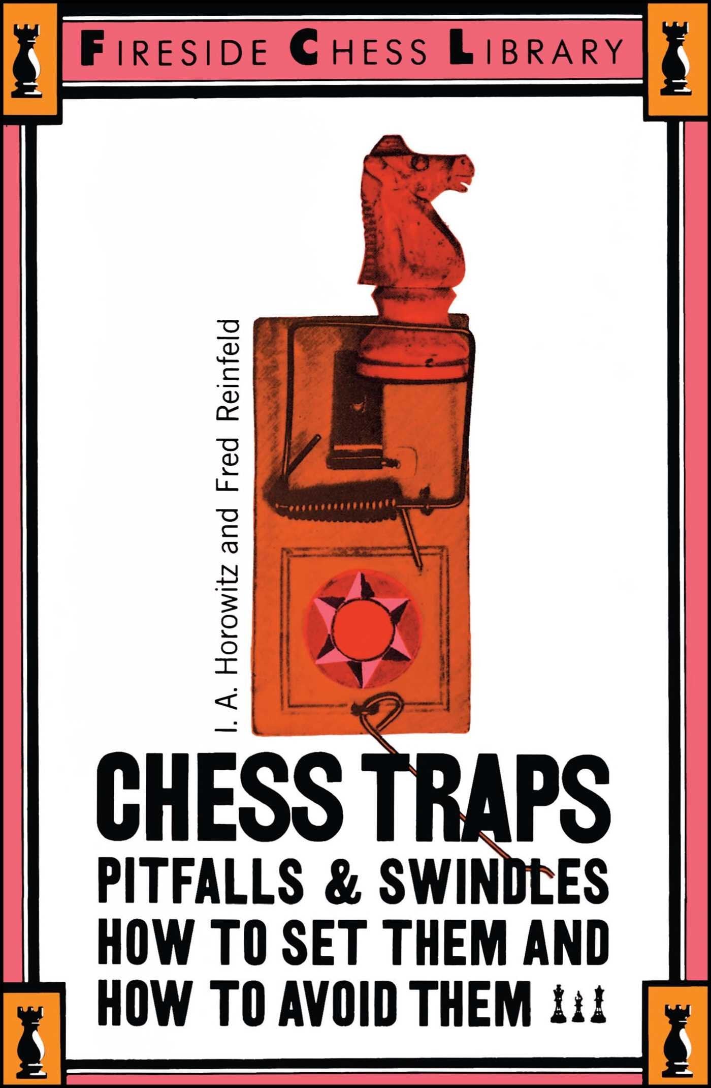 Libro: Chess Traps: Pitfalls And Swindles (Fireside Chess Library)