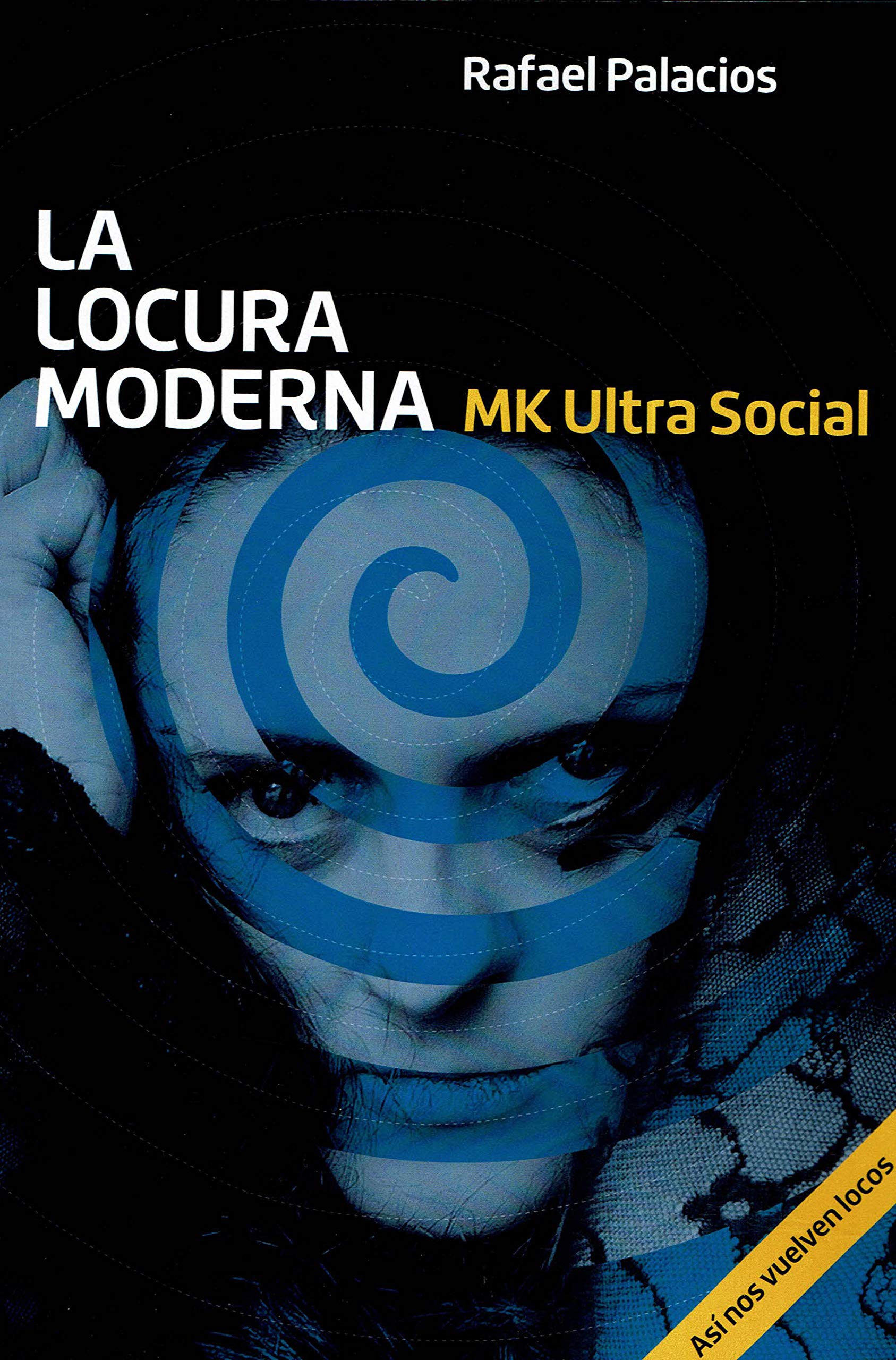 Libro: La locura moderna - MK Ultra social