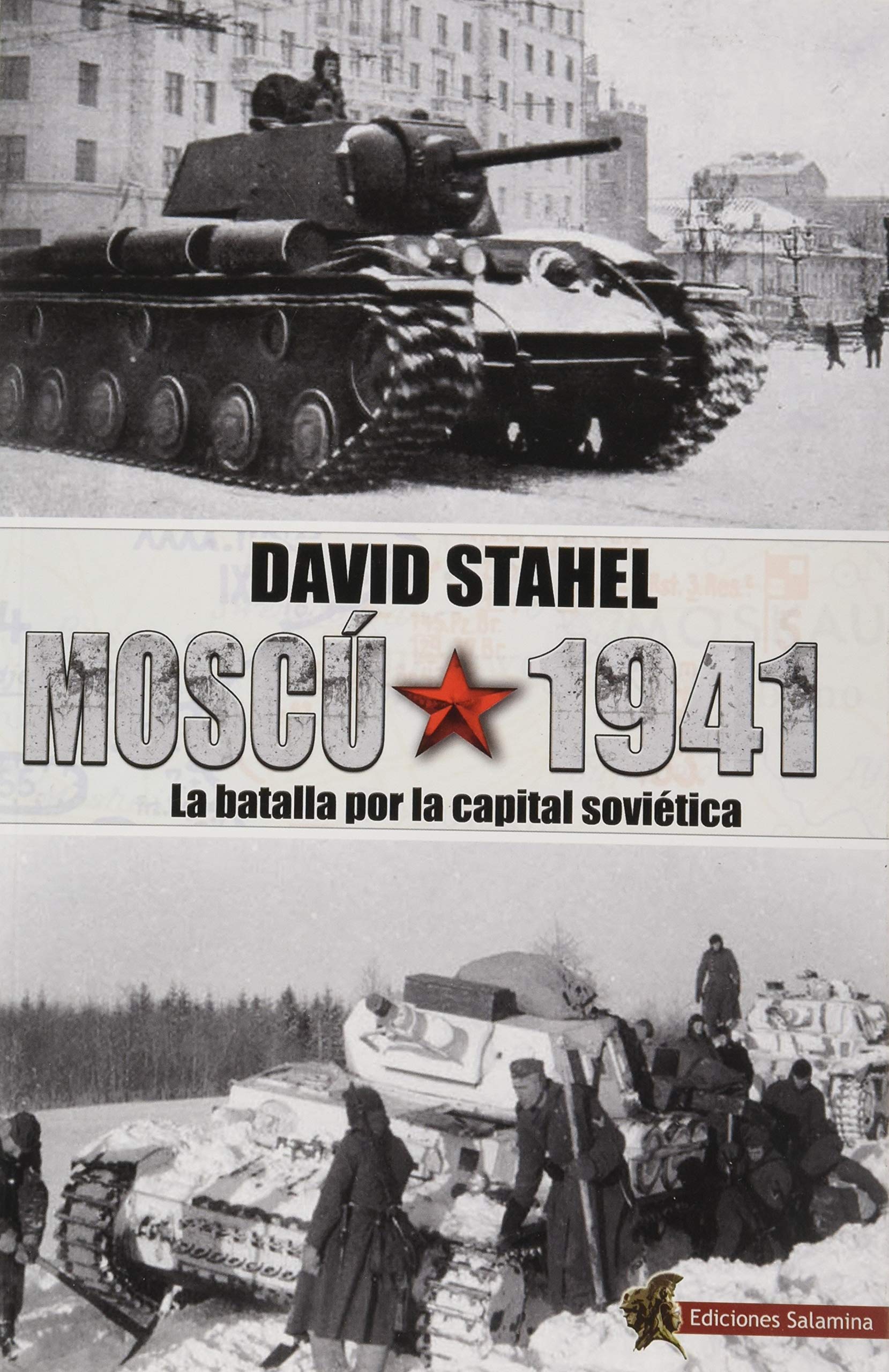 Libro: Moscú 1941: La batalla por la capital soviética
