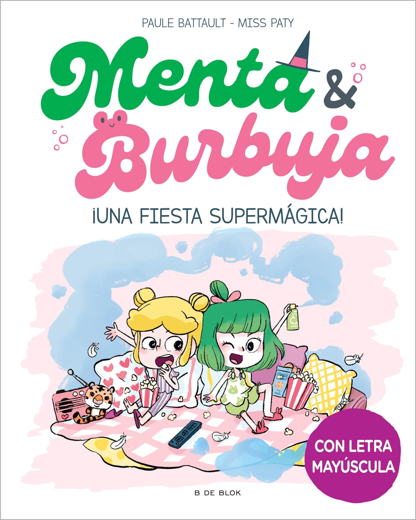 Libro: Menta y Burbuja 5 - ¡Una fiesta supermágica!: Con letra MAYÚSCULA para que niños y niñas a partir de 6 años aprendan a leer solos (Primeras lecturas)