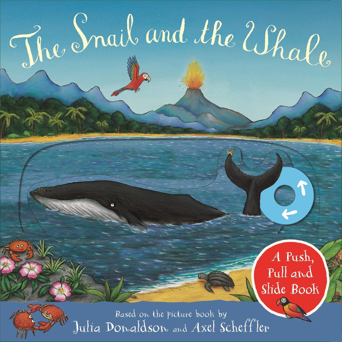 Libro: The Snail and the Whale: A Push, Pull and Slide Book