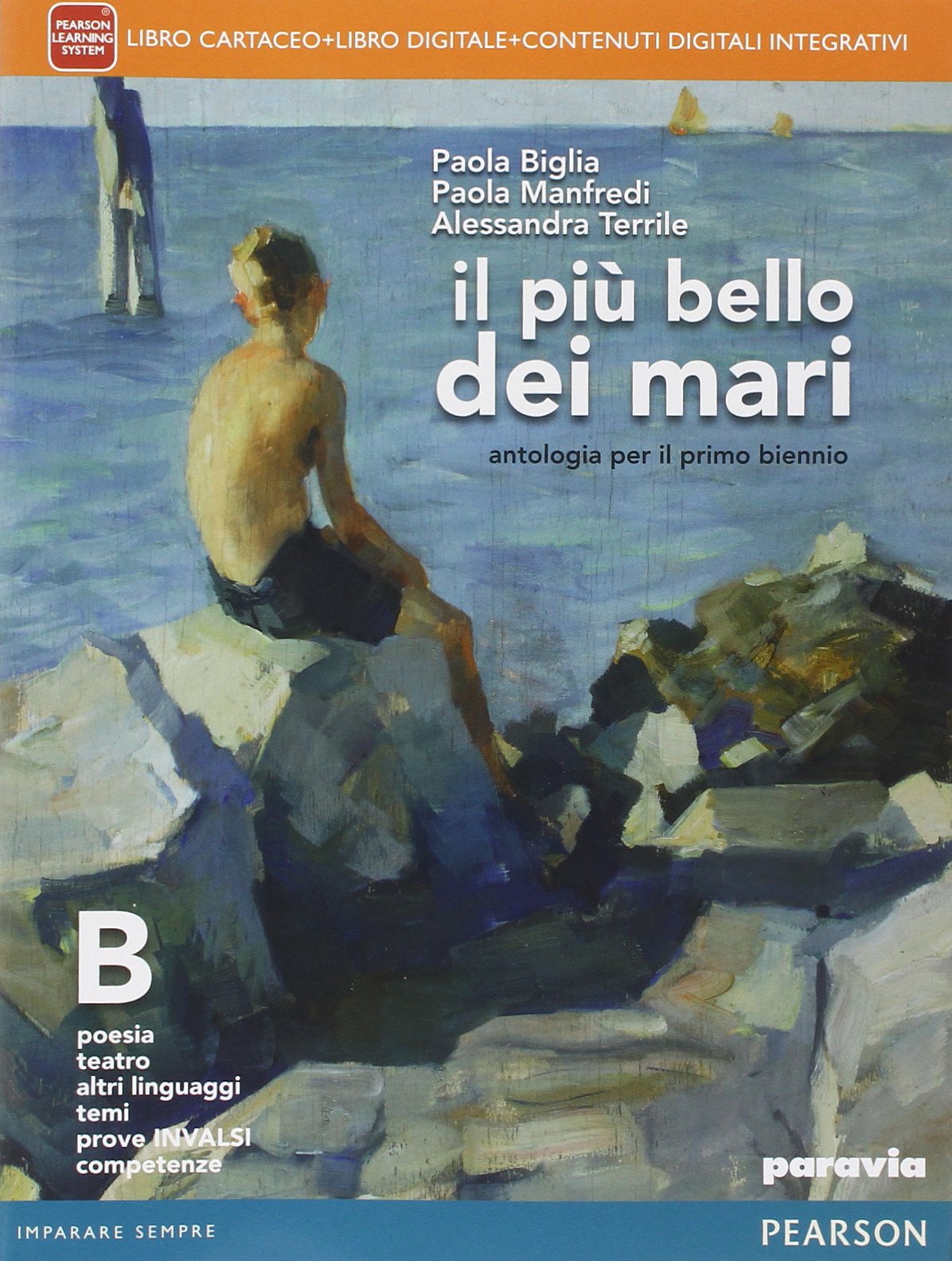 Libro: Il più bello dei mari. Vol. B. Didastore. Per le Scuole superiori. Con e-book. Con espansione online
