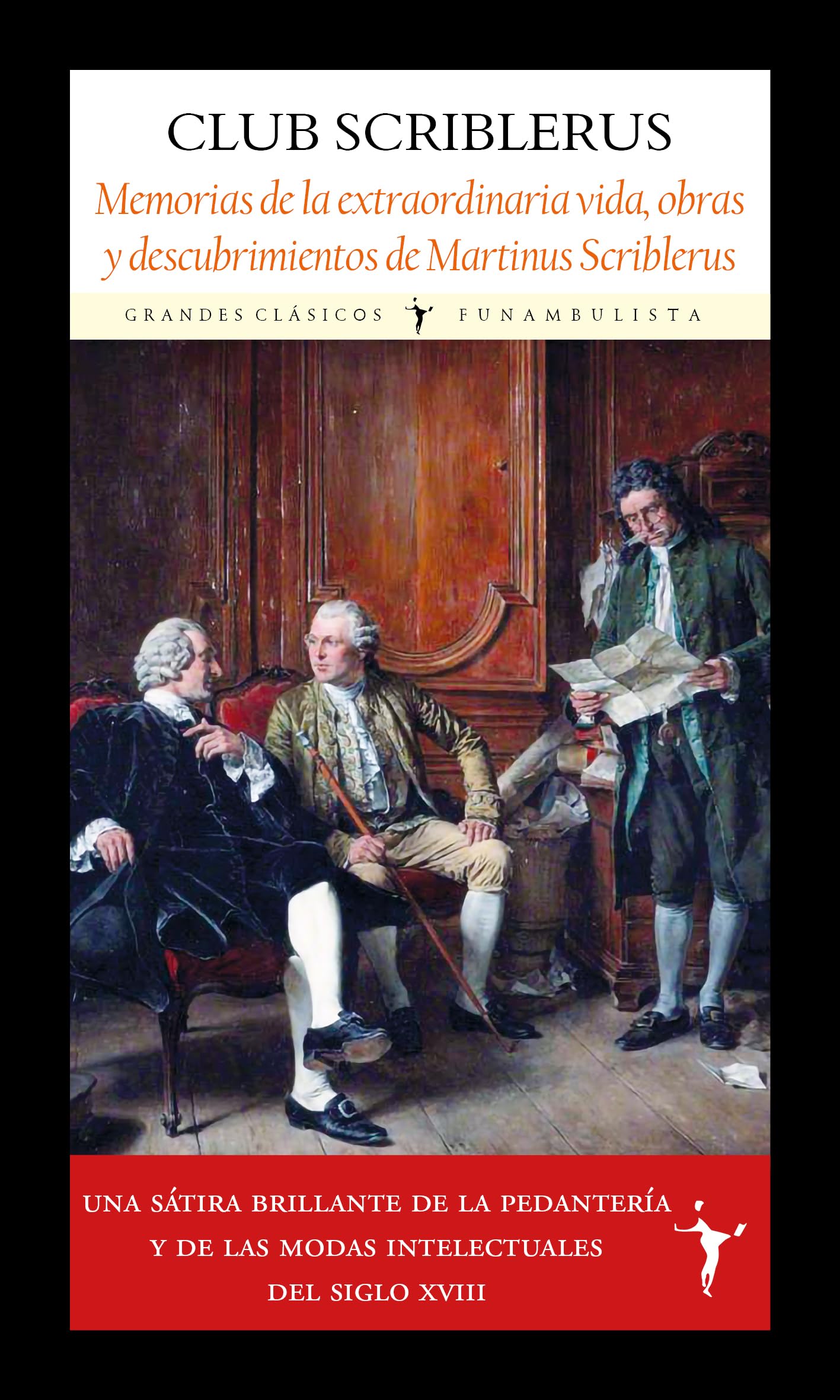 Libro: Memorias de la extraordinaria vida, obras y descubrimientos de Martinus Scriblerus (Grandes Clásicos)