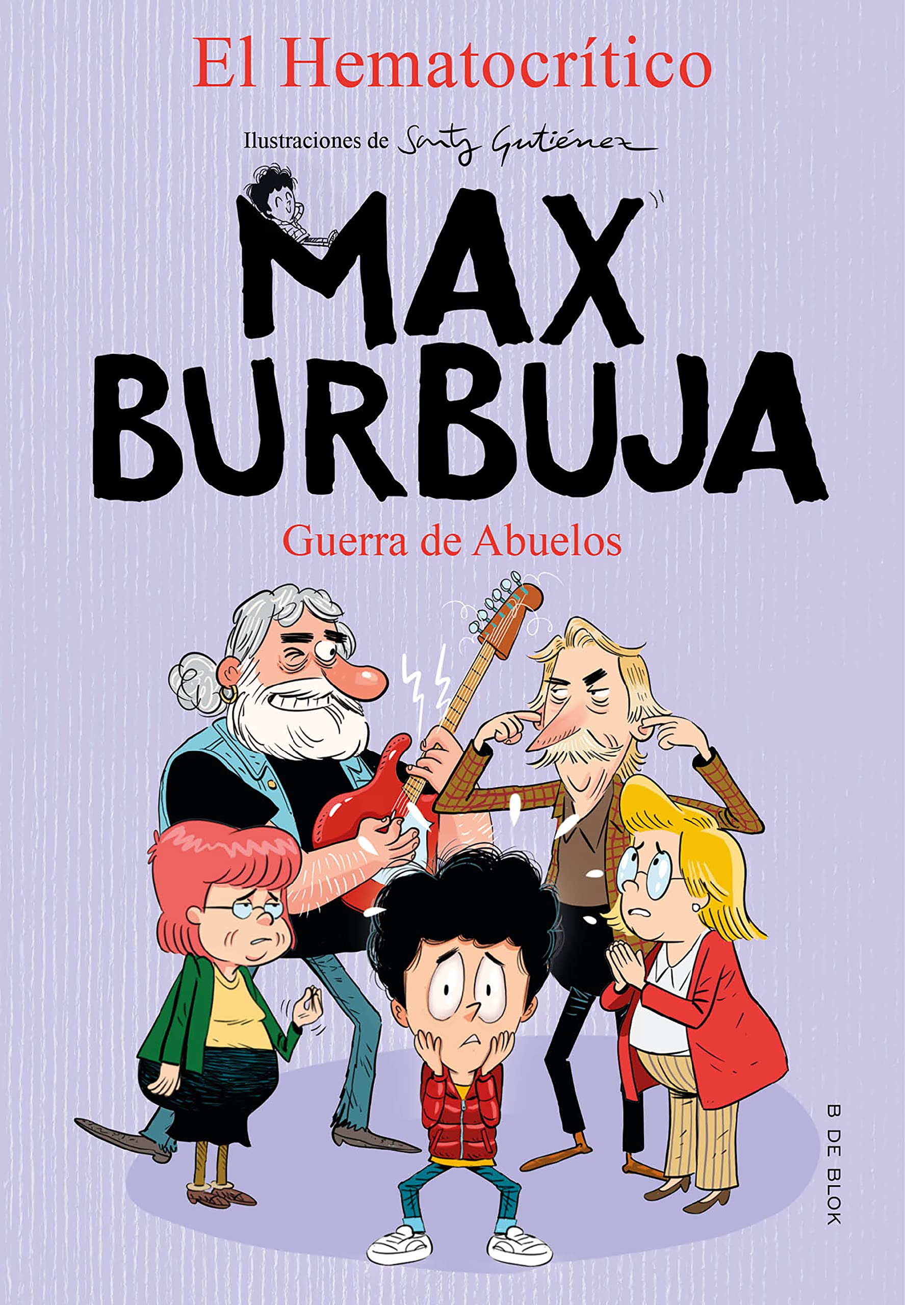 Libro: Max Burbuja 5 - Guerra de abuelos