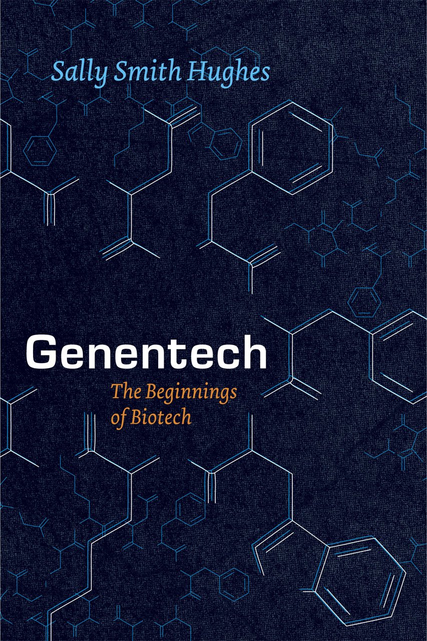 Libro: Genentech: The Beginnings of Biotech (Synthesis)