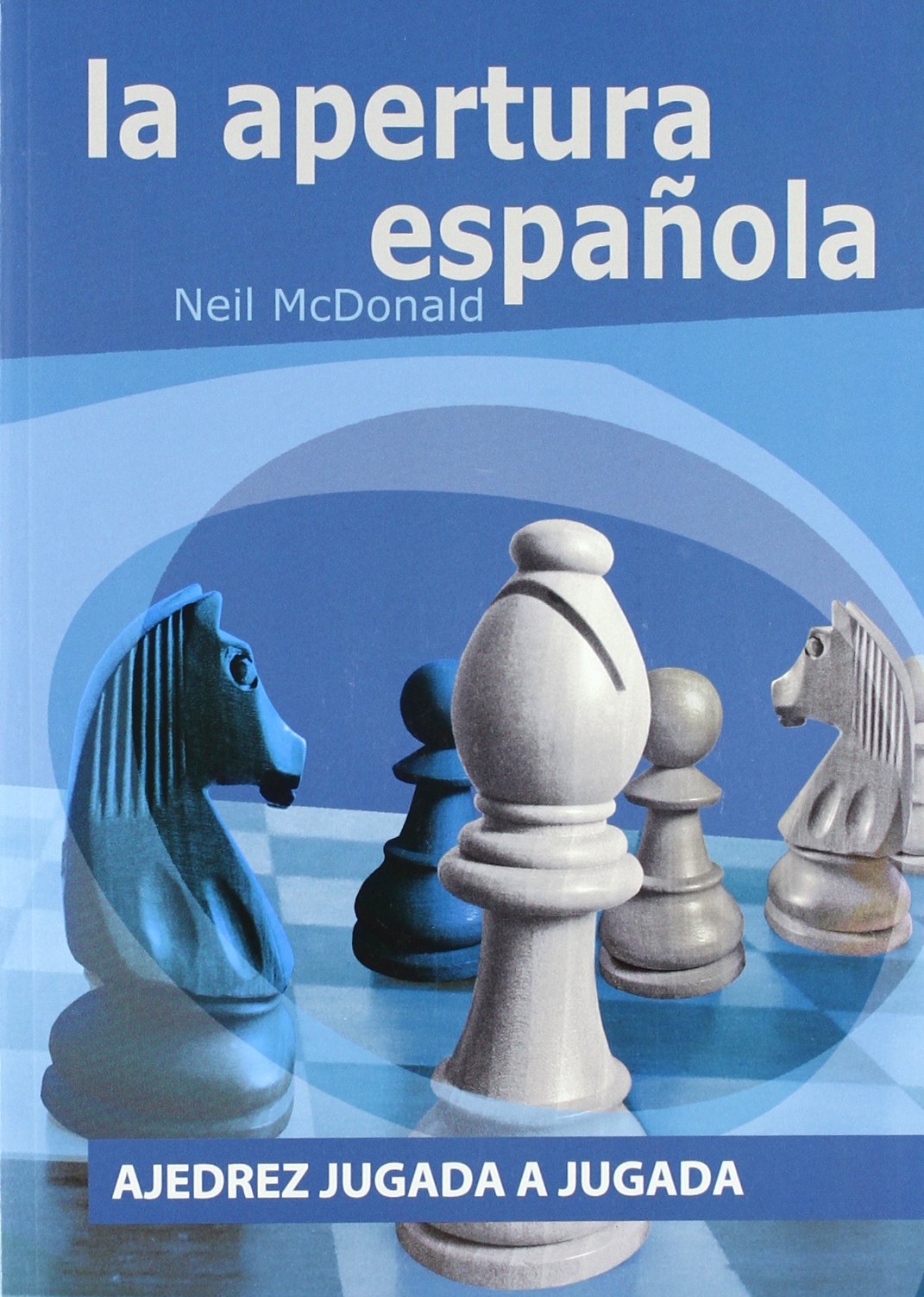 Libro: Ajedrez jugada a jugada: la apertura española