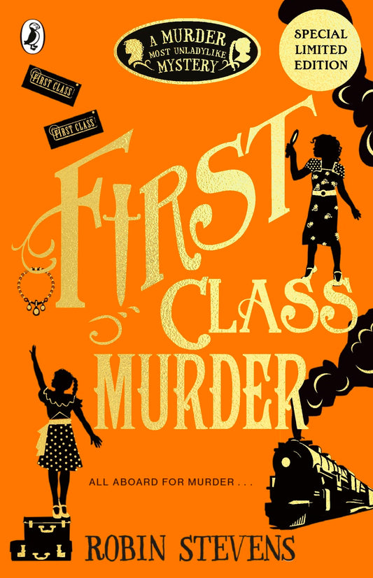 First Class Murder. A Murder Most Unladylike Mystery