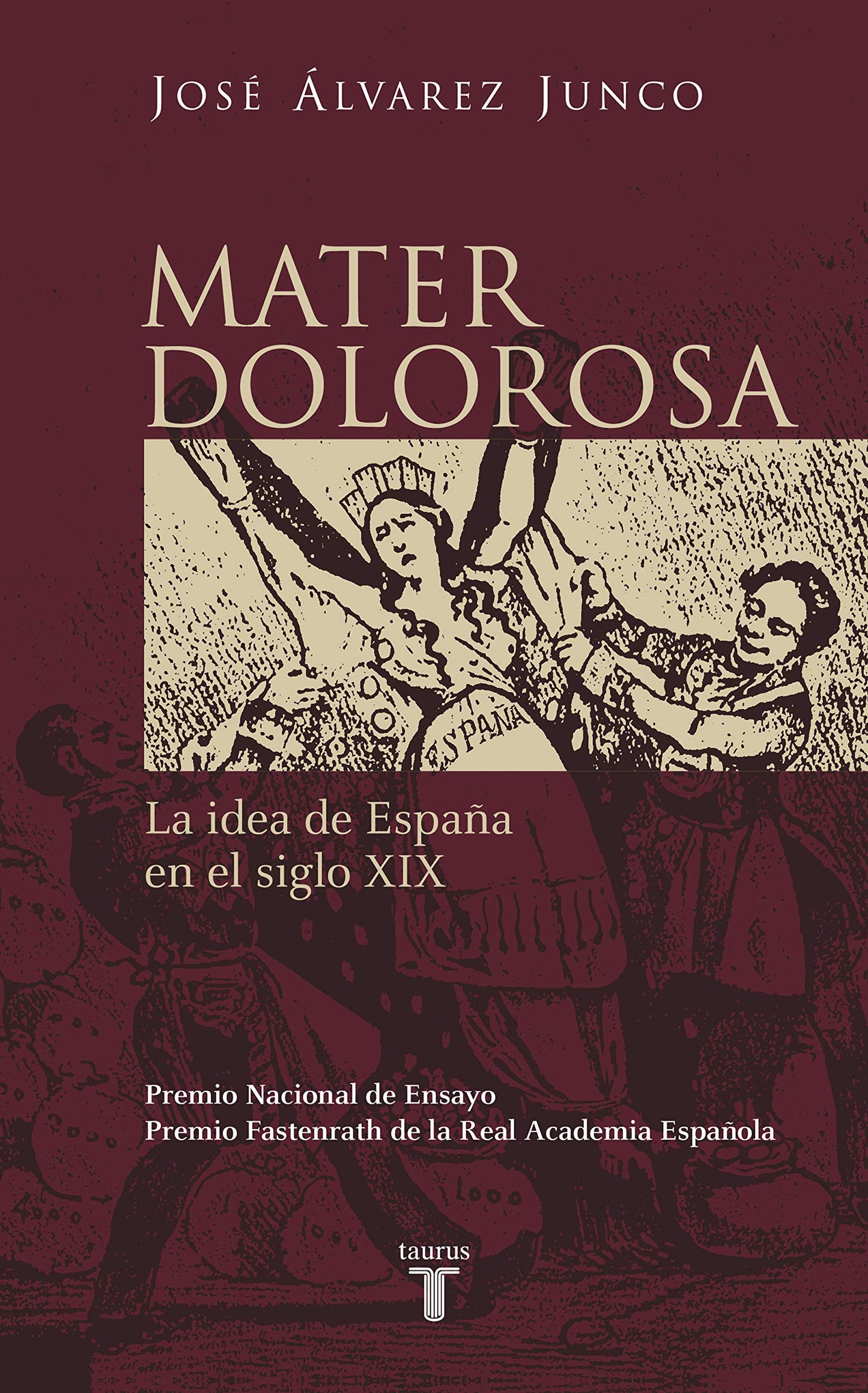 Libro: Mater dolorosa: La idea de España en el siglo XIX (Historia)
