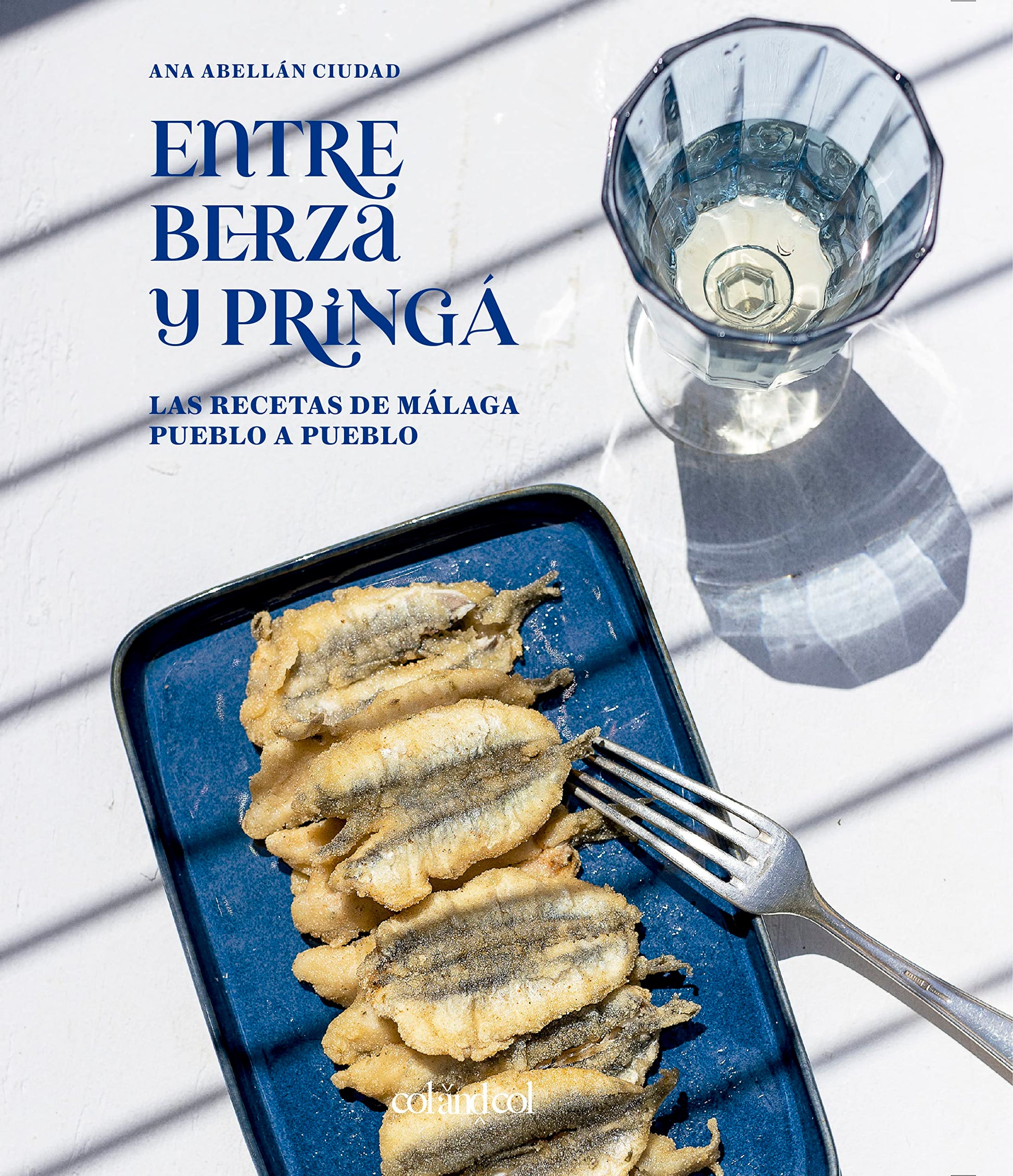 Libro: Entre berza y pringá. Las recetas de Málaga pueblo a pueblo