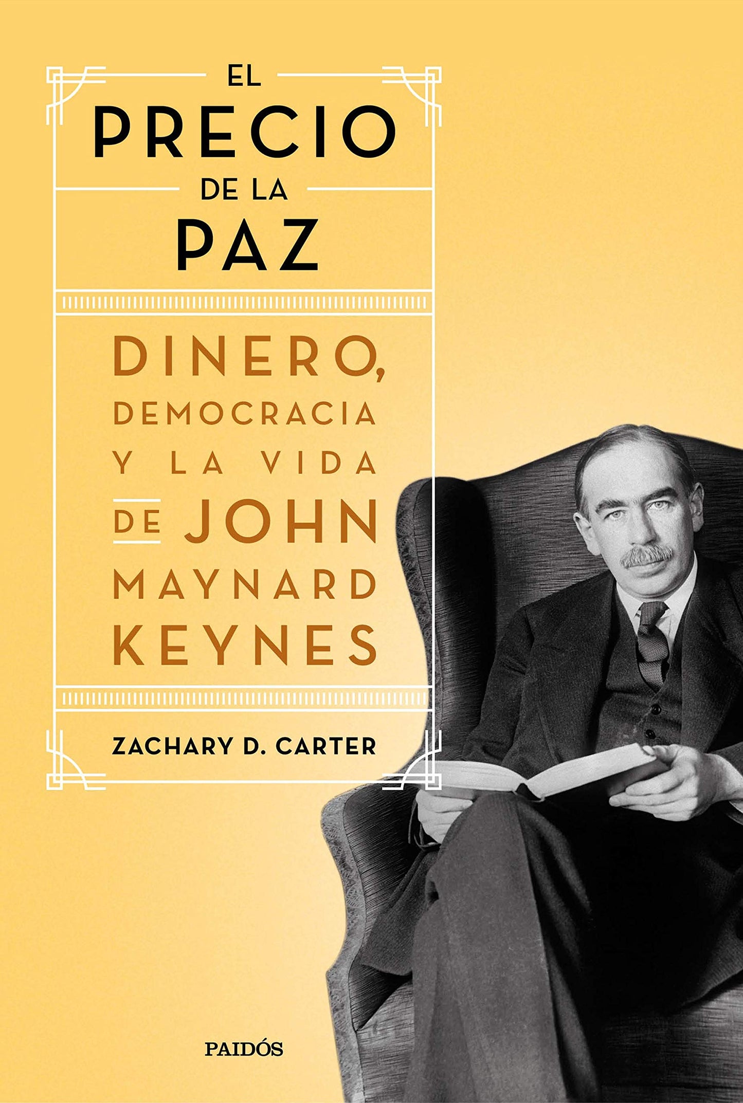 Libro: El precio de la paz: Dinero, democracia y la vida de John Maynard Keynes