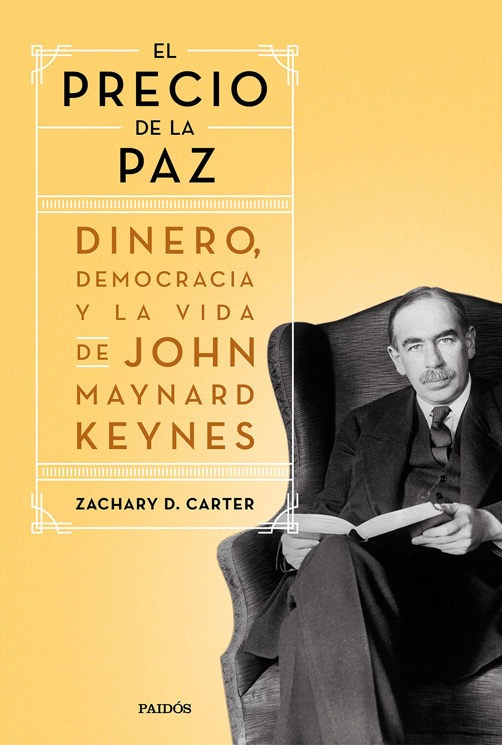 Libro: El precio de la paz: Dinero, democracia y la vida de John Maynard Keynes