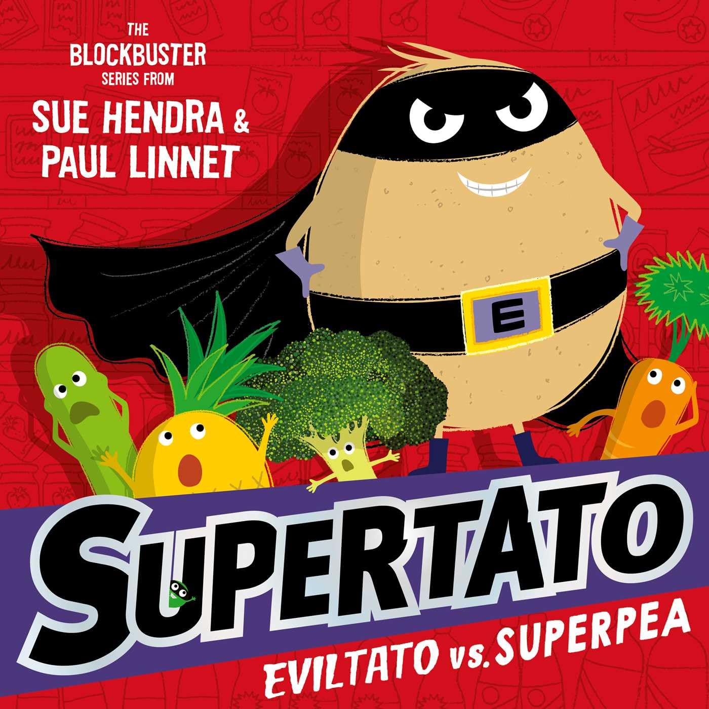 Libro: Supertato: Eviltato vs Superpea: An epic adventure in the blockbuster series!