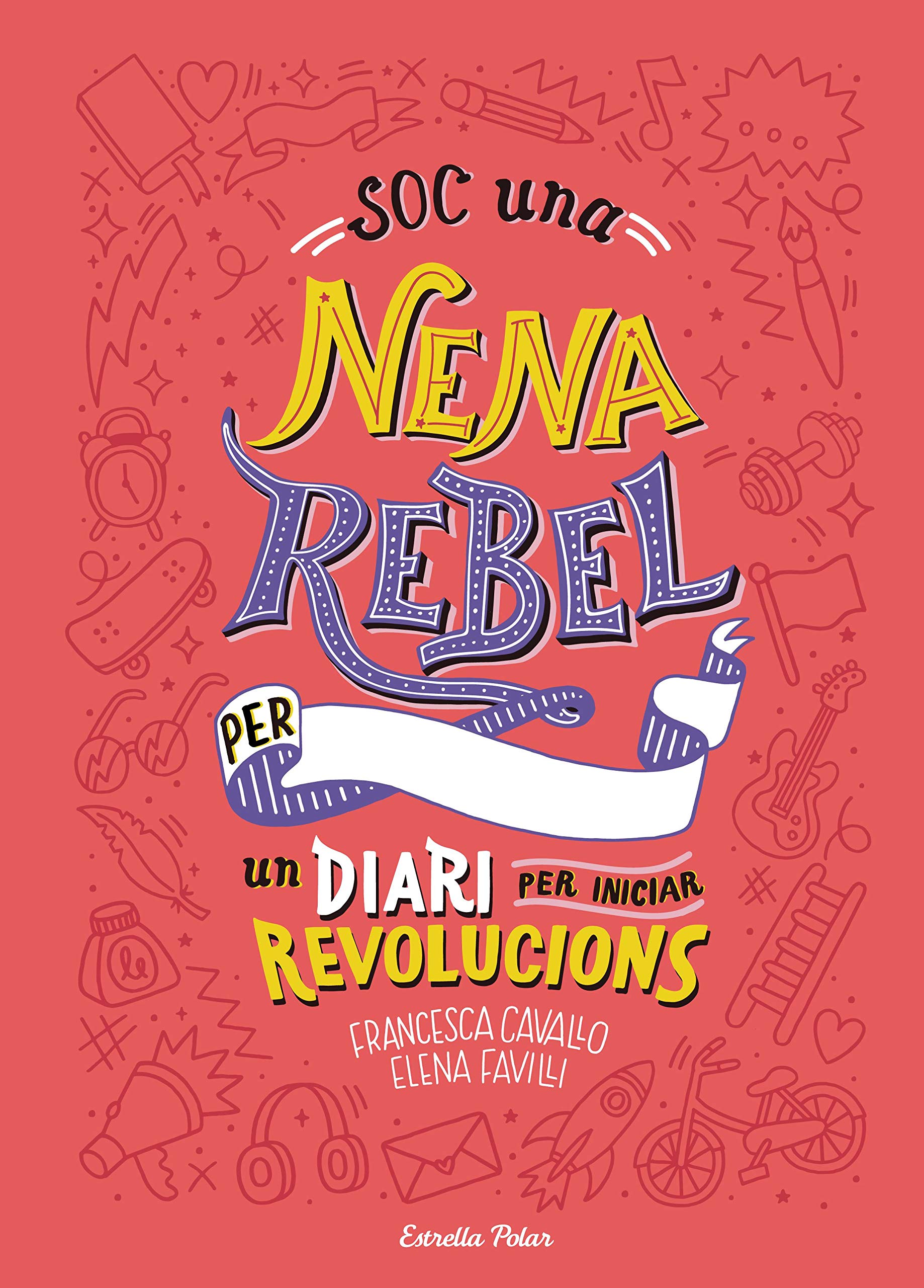 Libro: Soc una nena rebel. Un diari per iniciar revolucions (Sputnik)