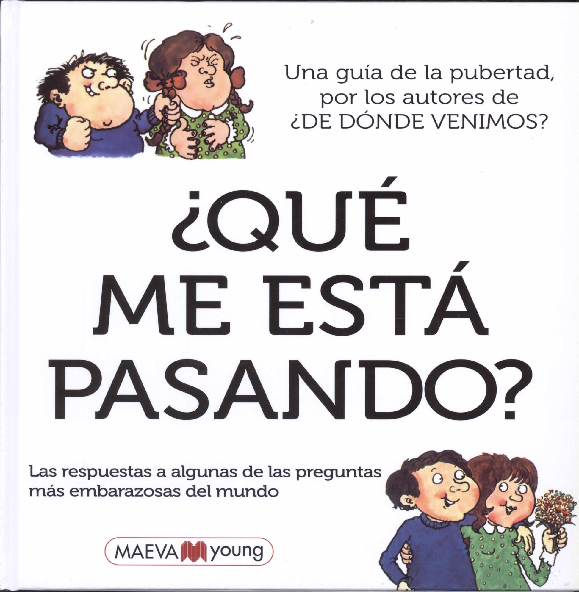 Libro: ¿Qué Me Está Pasando?: Las respuestas a alguna de las preguntas más embarazosas del mundo (Álbumes ilustrados)