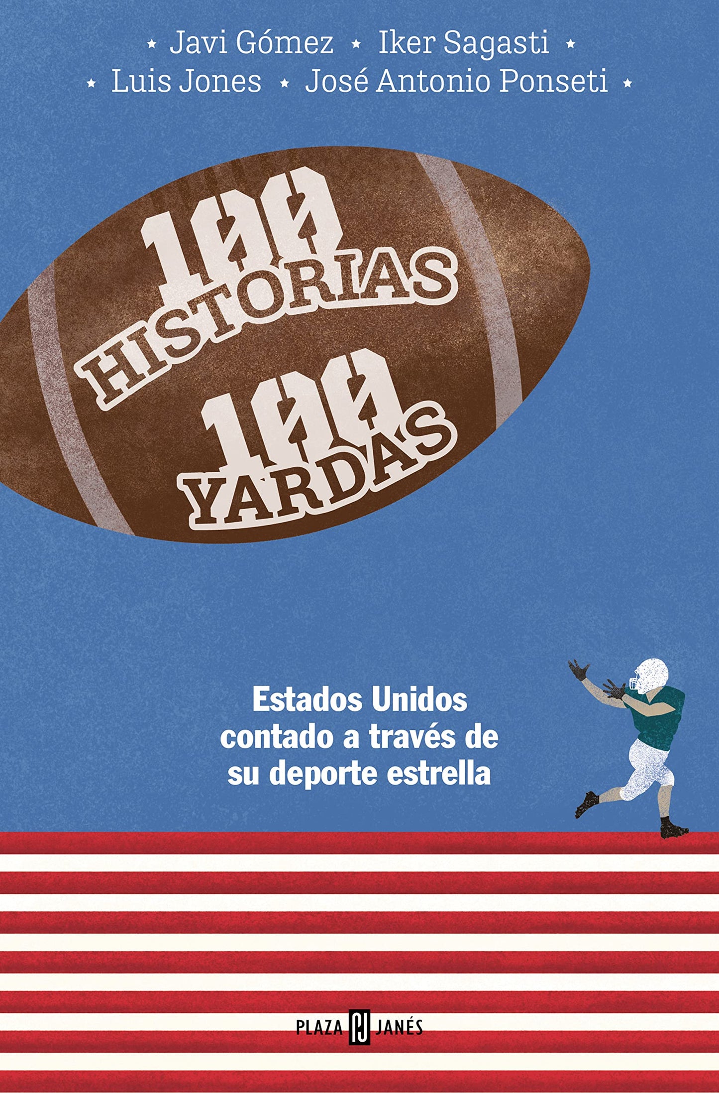 Libro: 100 historias 100 yardas: Estados Unidos contado a través de su deporte estrella