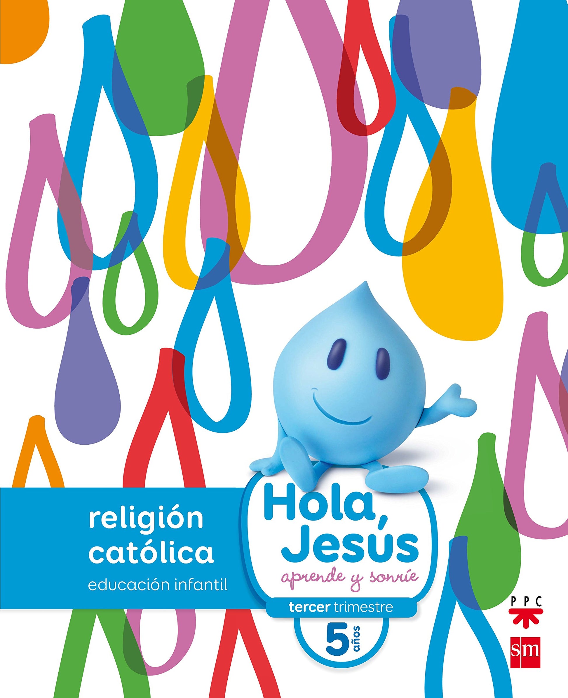 Libro: Religión católica. 5 años. Hola, Jesús: aprende y sonríe