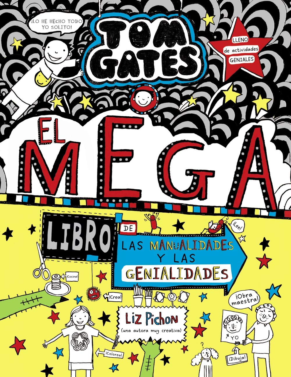 Libro: Tom Gates: El megalibro de las manualidades y las genialidades (Castellano - A PARTIR DE 10 AÑOS - PERSONAJES Y SERIES - Tom Gates)