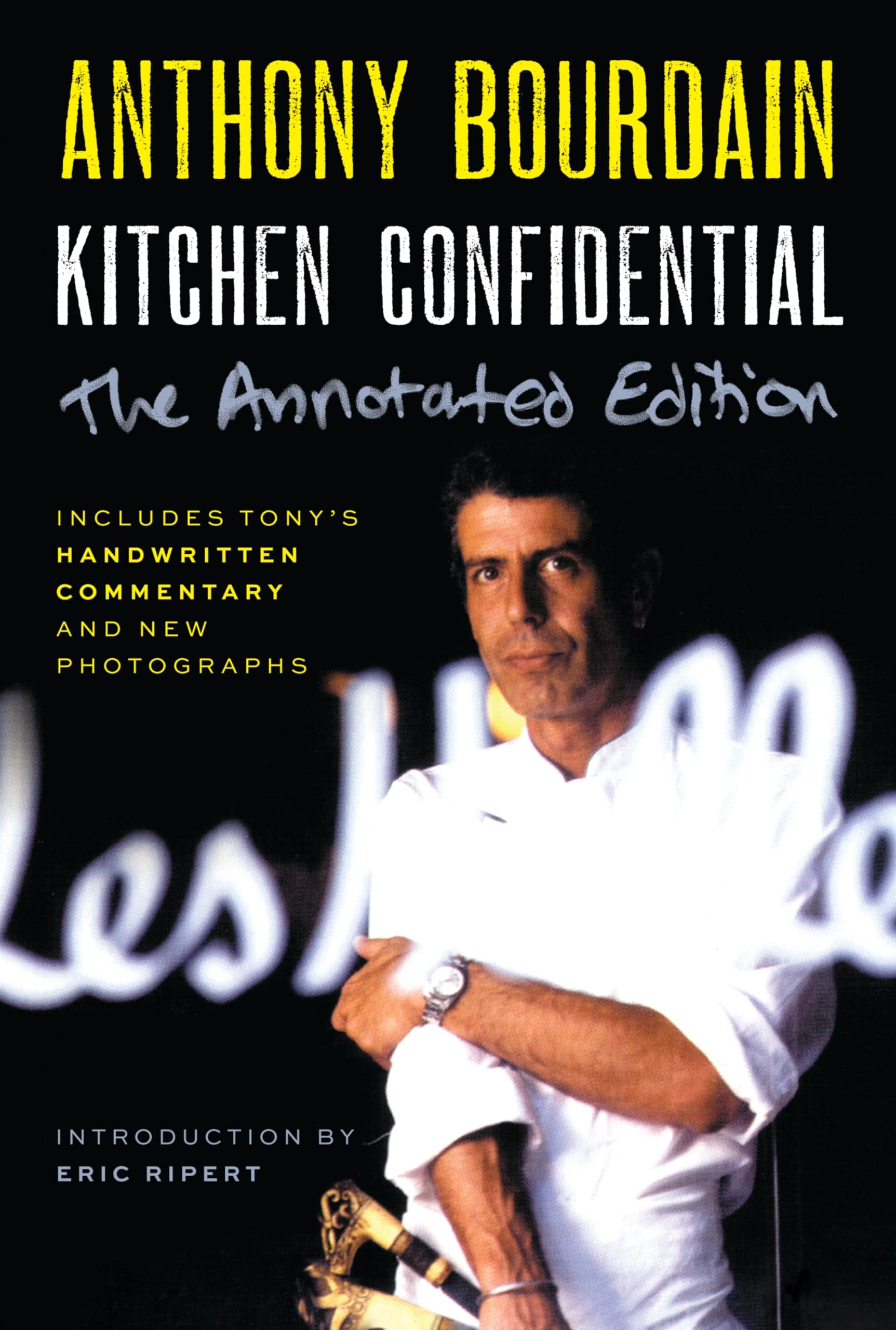 Libro: Kitchen Confidential Annotated Edition: Adventures in the Culinary Underbelly