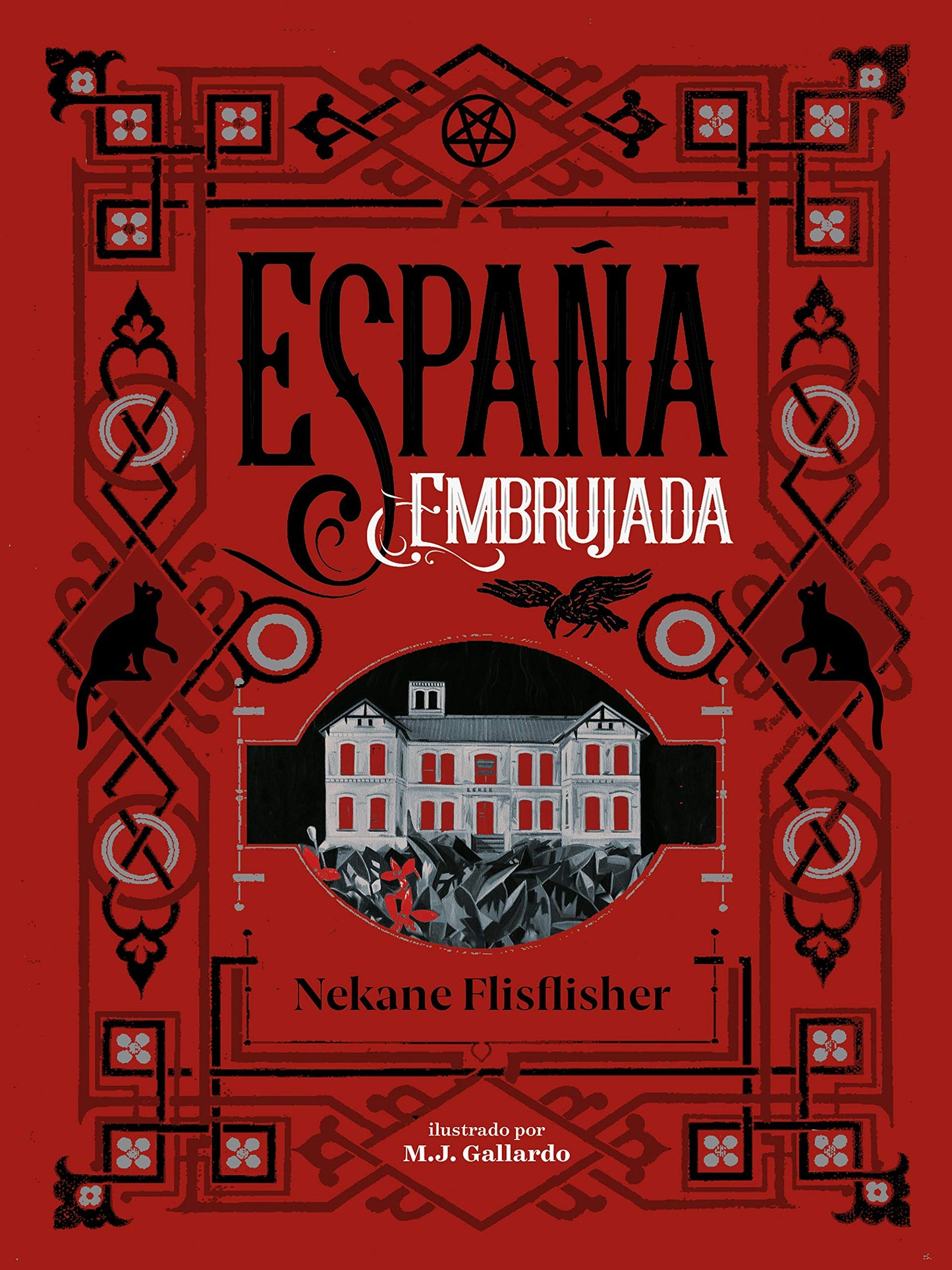 Libro: España embrujada: Un recorrido terrorífico por misterios, leyendas y secretos ocultos (No ficción ilustrados)