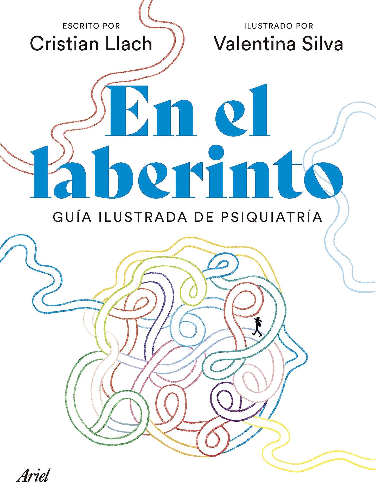 Libro: En el laberinto: Guía ilustrada de la psiquiatría (Ariel)