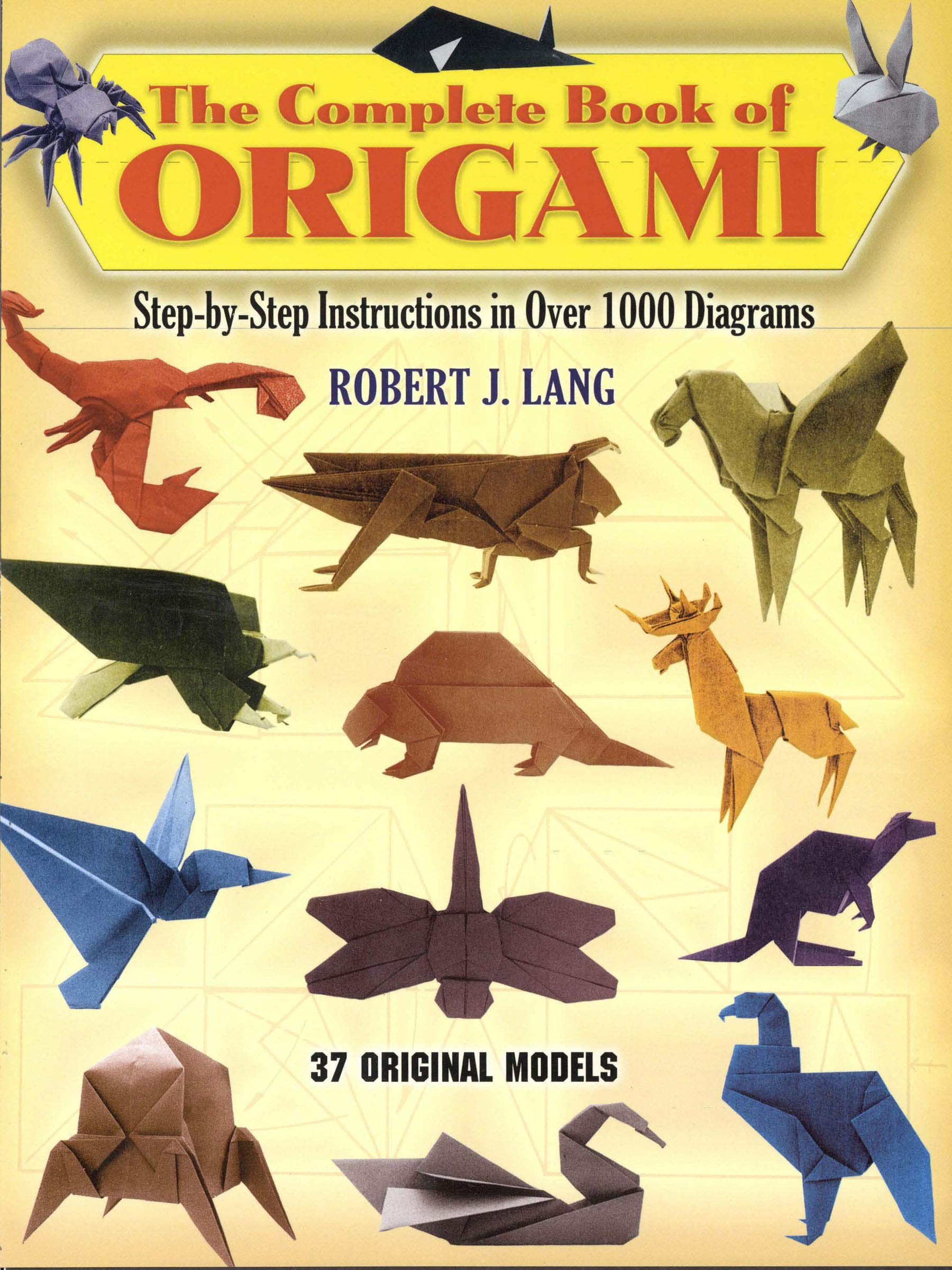 Libro: The Complete Book of Origami: Step-by-Step Instructions in Over 1000 Diagrams/37 Original Models (Dover Crafts: Origami & Papercrafts)
