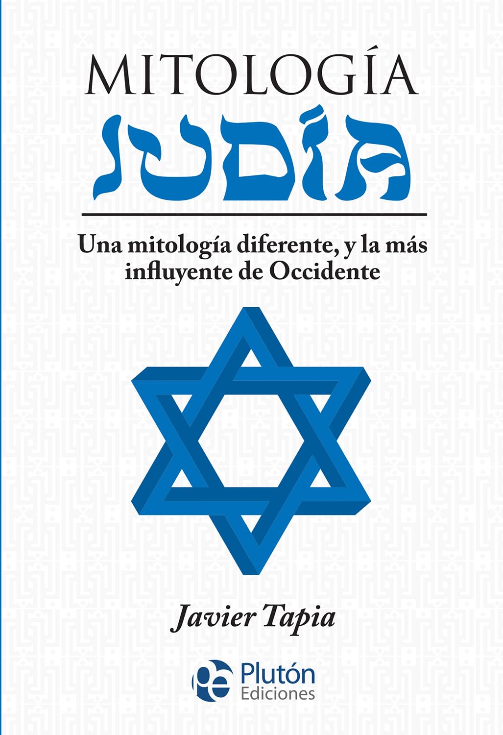 Libro: Mitología Judía: Una mitología diferente, y la más influyente de Occidente (Serie Mythos)