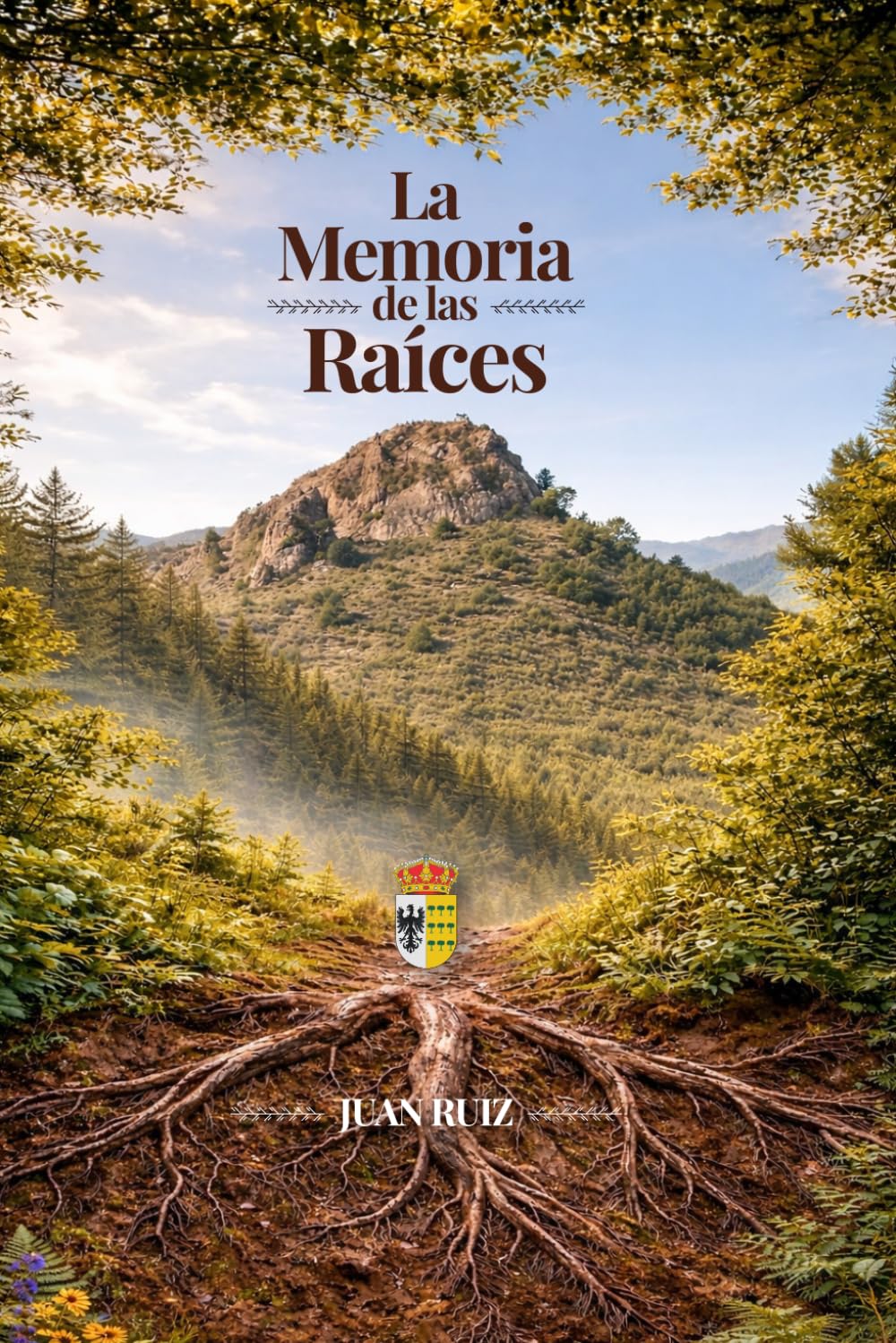 Libro: LA MEMORIA DE LAS RAÍCES (Spanish Edition)