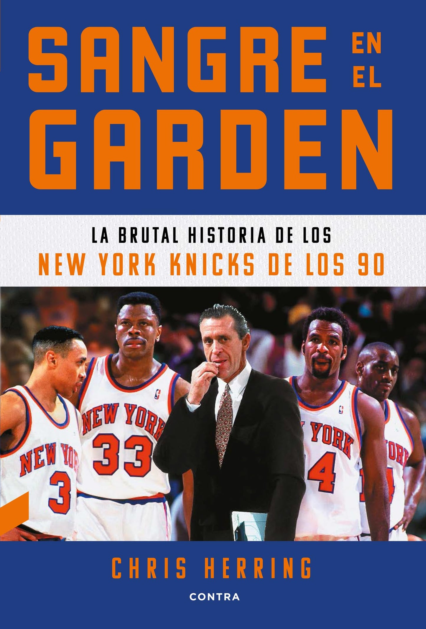 Libro: Sangre en el Garden: La brutal historia de los New York Knicks de los 90 (CONTRA)