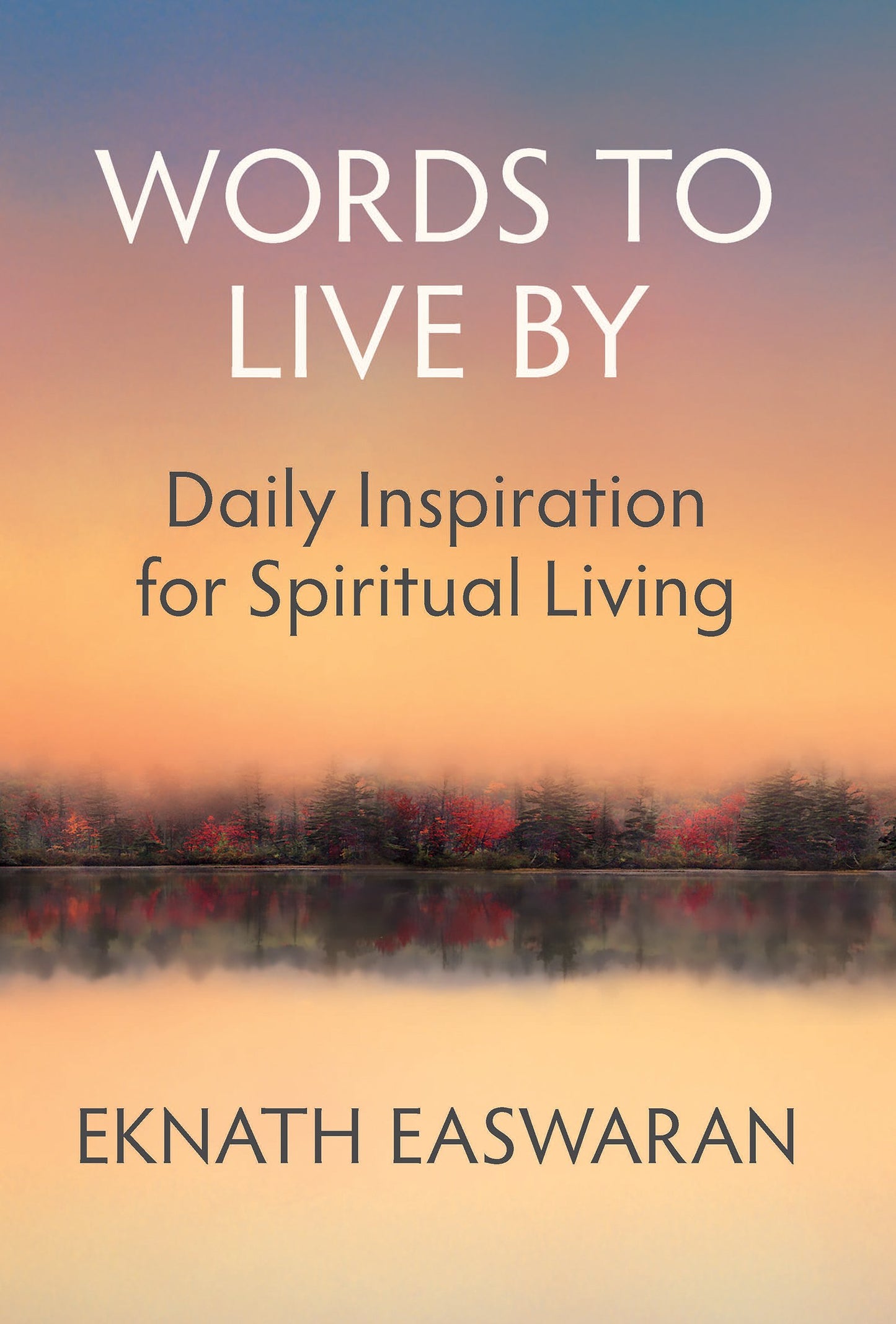 Libro: Words to Live By: Daily Inspiration for Spiritual Living