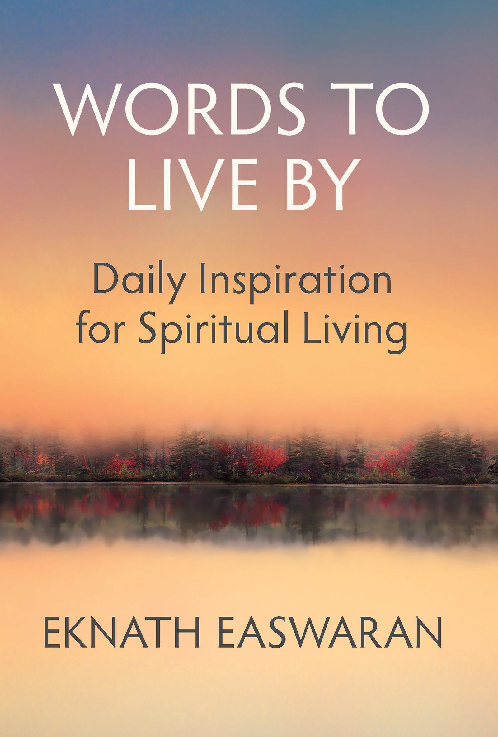Libro: Words to Live By: Daily Inspiration for Spiritual Living