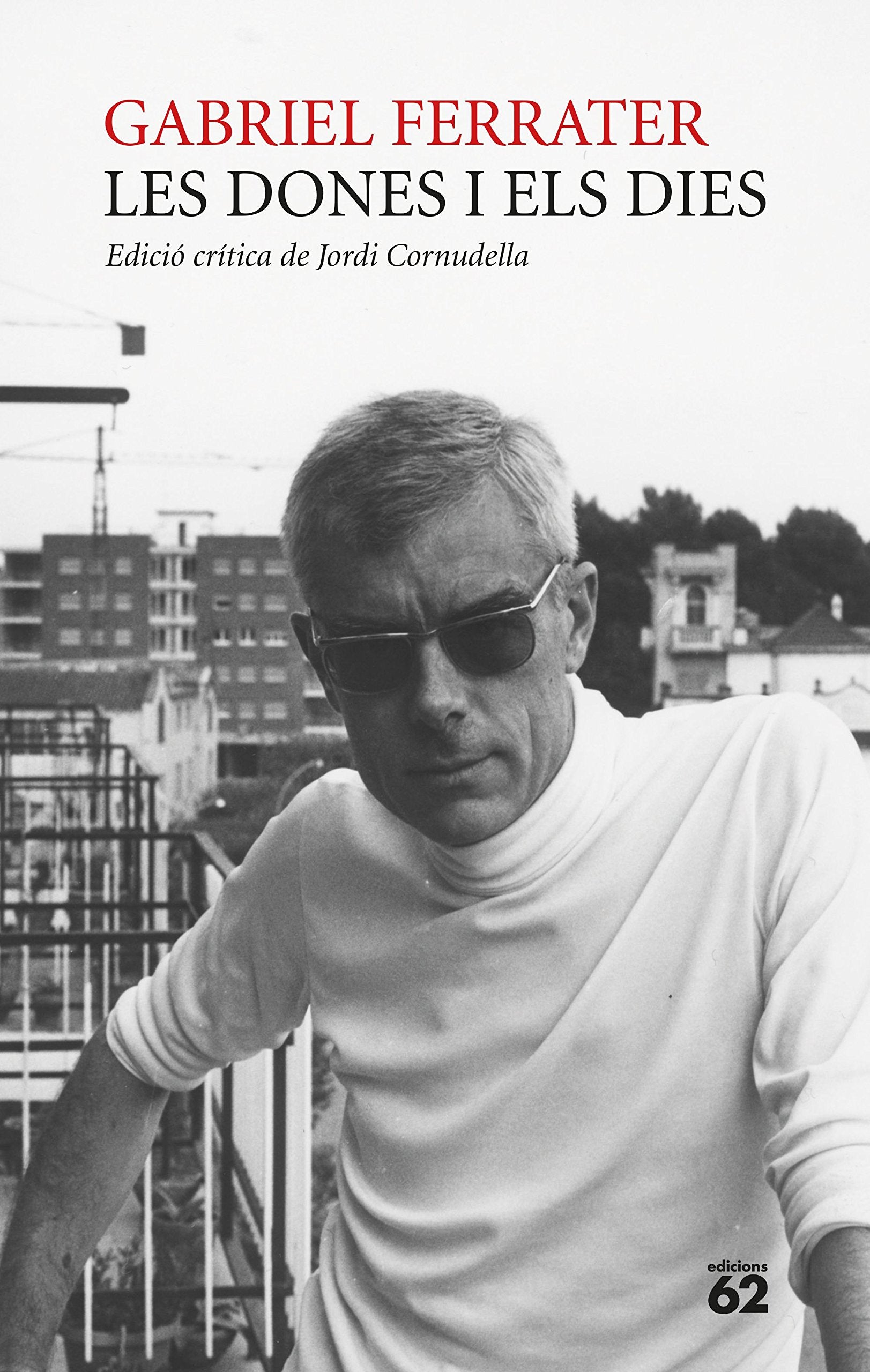 Libro: Les dones i els dies: Edició crítica de Jordi Cornudella (Poesia)