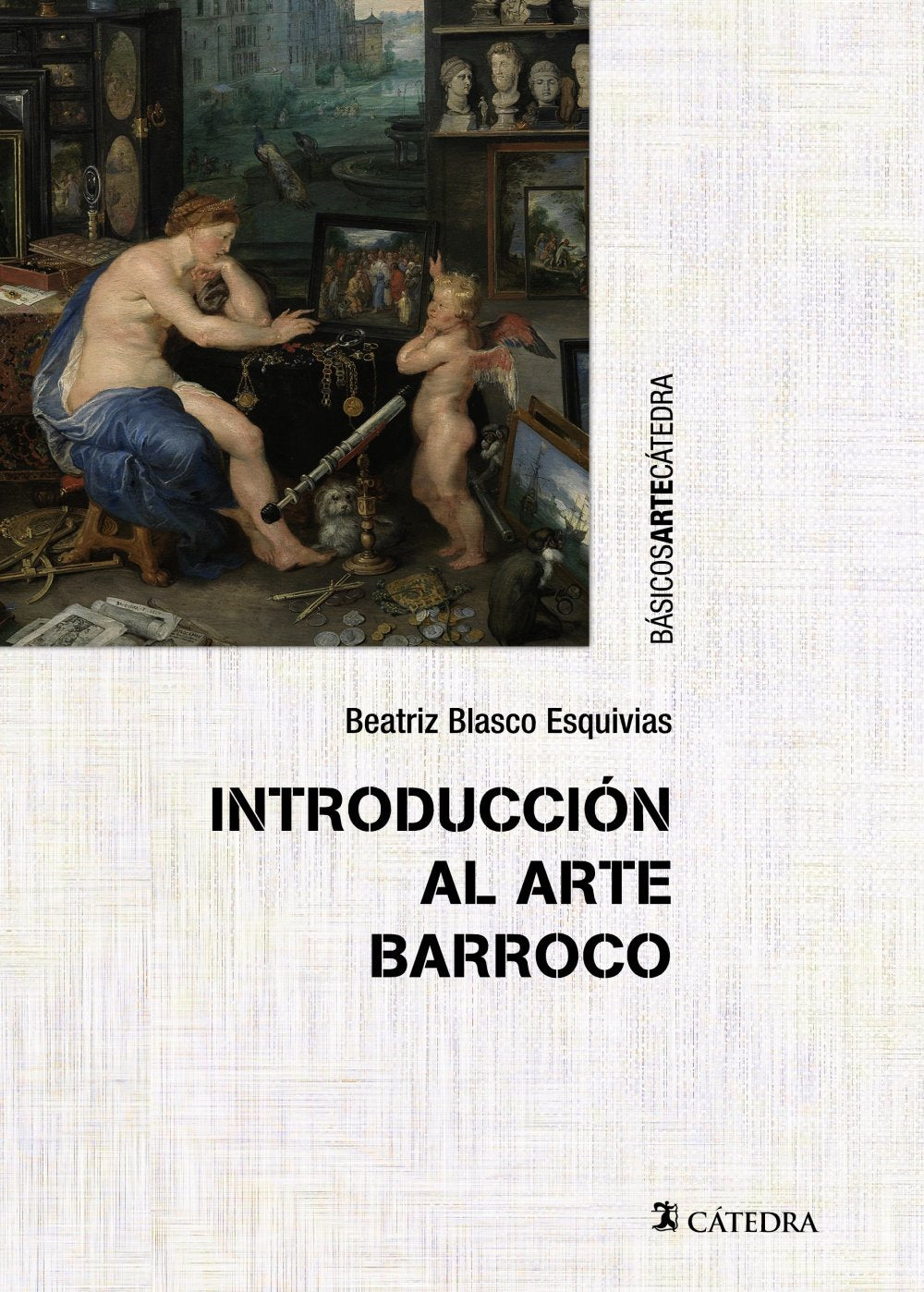 Libro: Introducción al arte barroco: El gran teatro del mundo (Básicos Arte Cátedra)