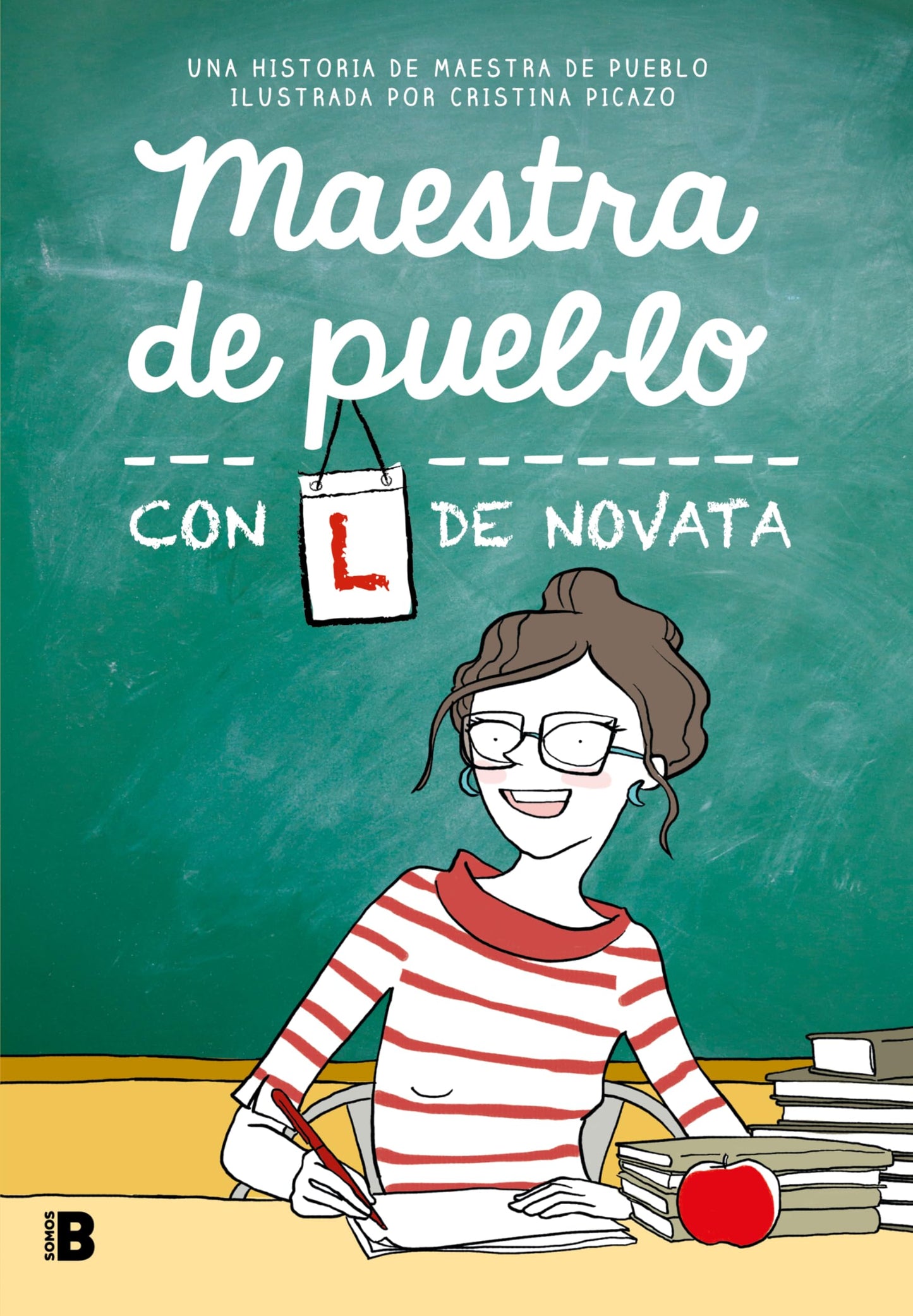 Maestra de pueblo con L de novata (Somos B)