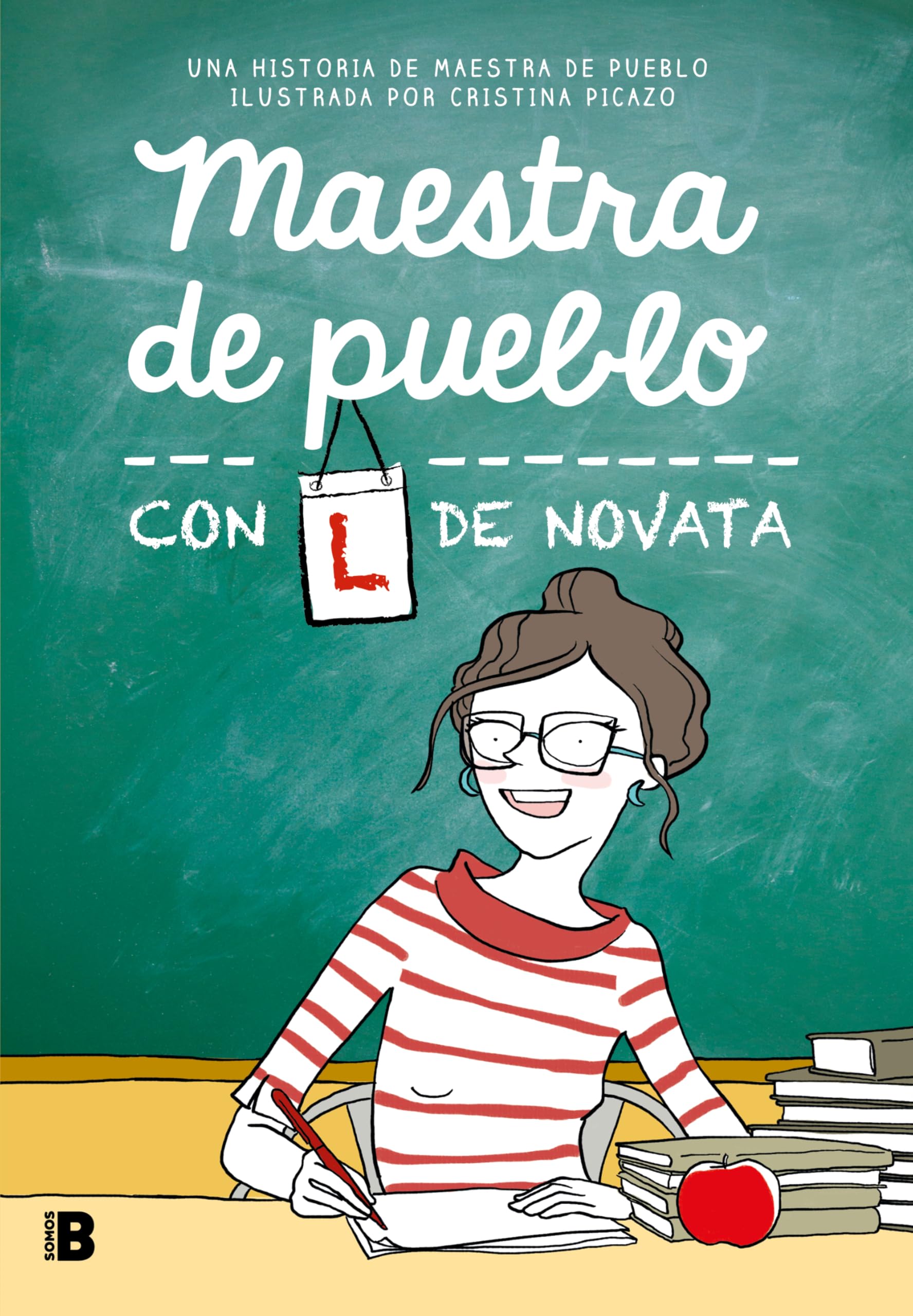 Maestra de pueblo con L de novata (Somos B)