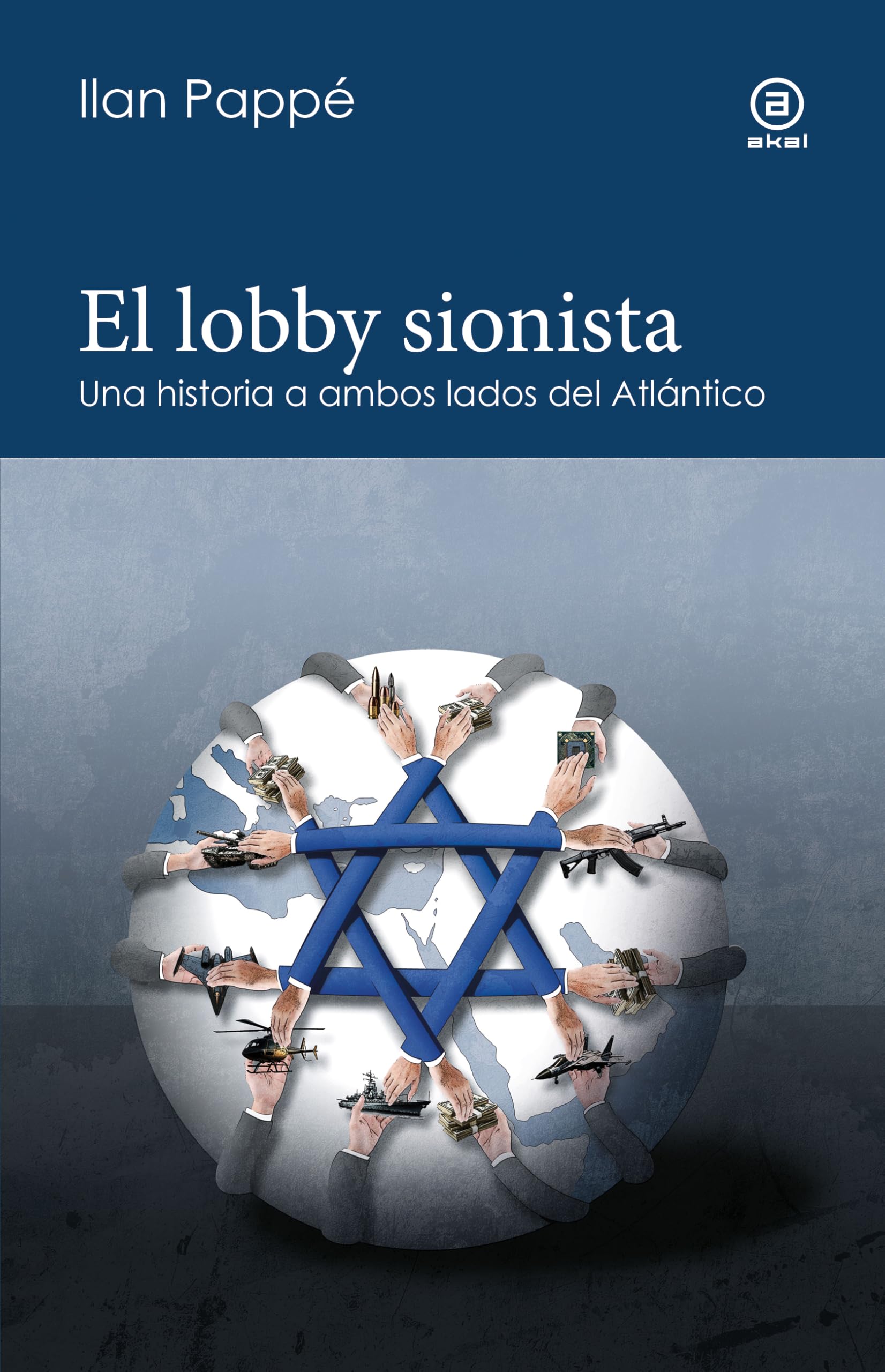 Libro: El lobby sionista: Una historia a ambos lados del Atlántico: 21 (Reverso. Historia crítica)