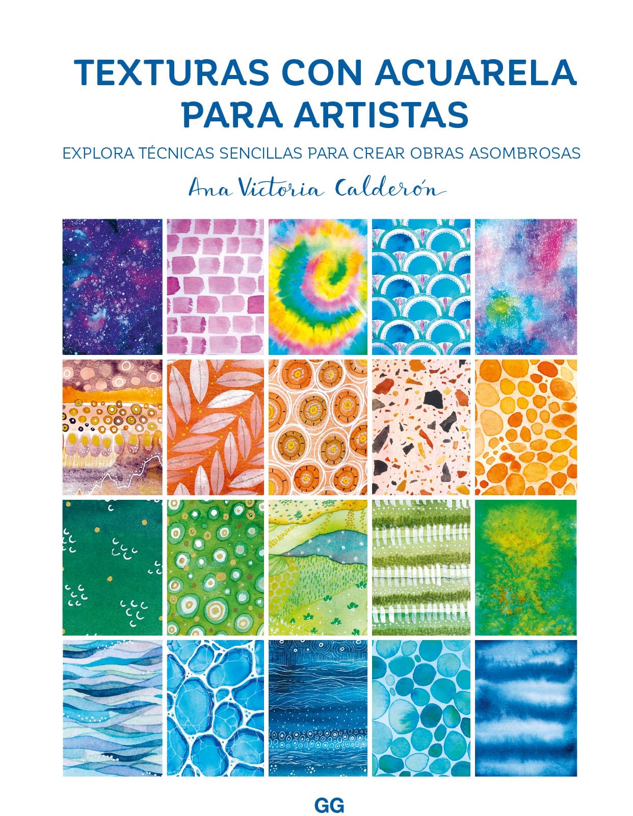 Libro: Texturas de acuarela para artistas: Explora técnicas sencillas para crear obras asombrosas