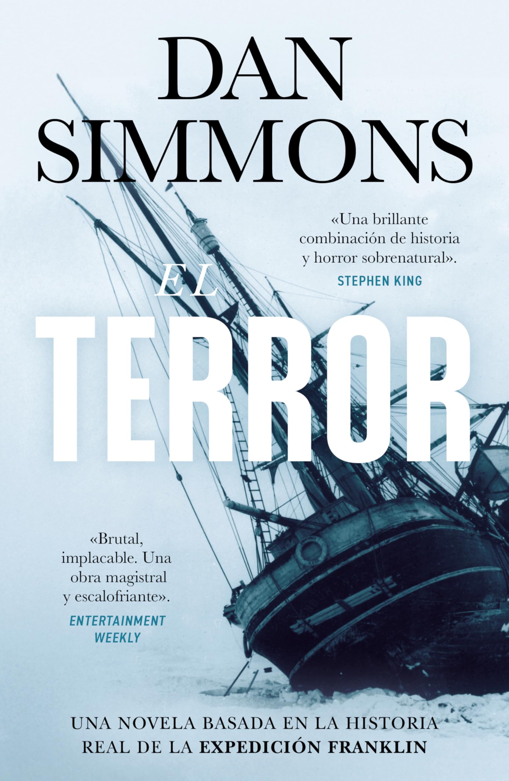 Libro: El Terror: Una novela basada en la historia real de la expedición Franklin (Ficción)