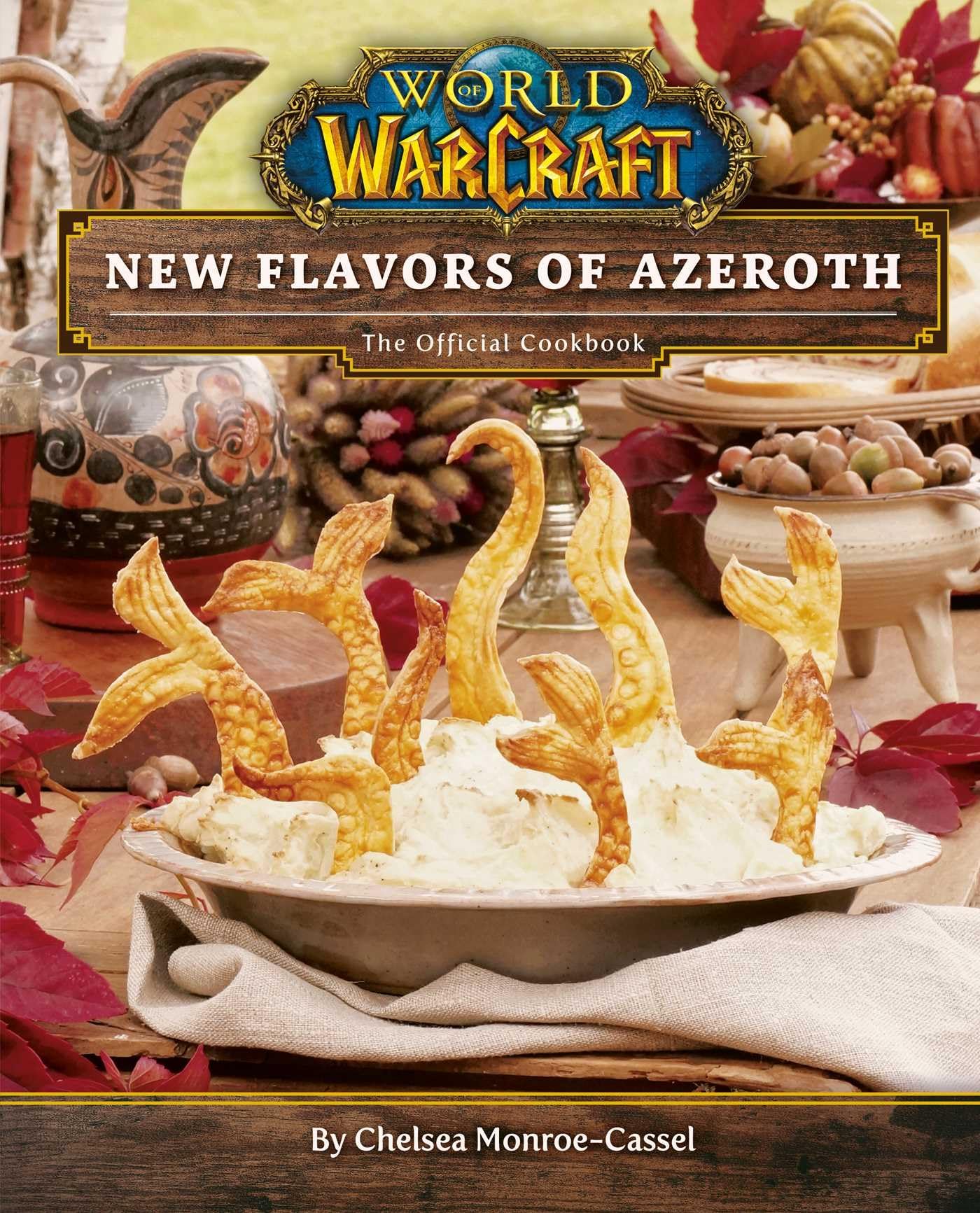 Libro: World of Warcraft: New Flavors of Azeroth: The Official Cookbook