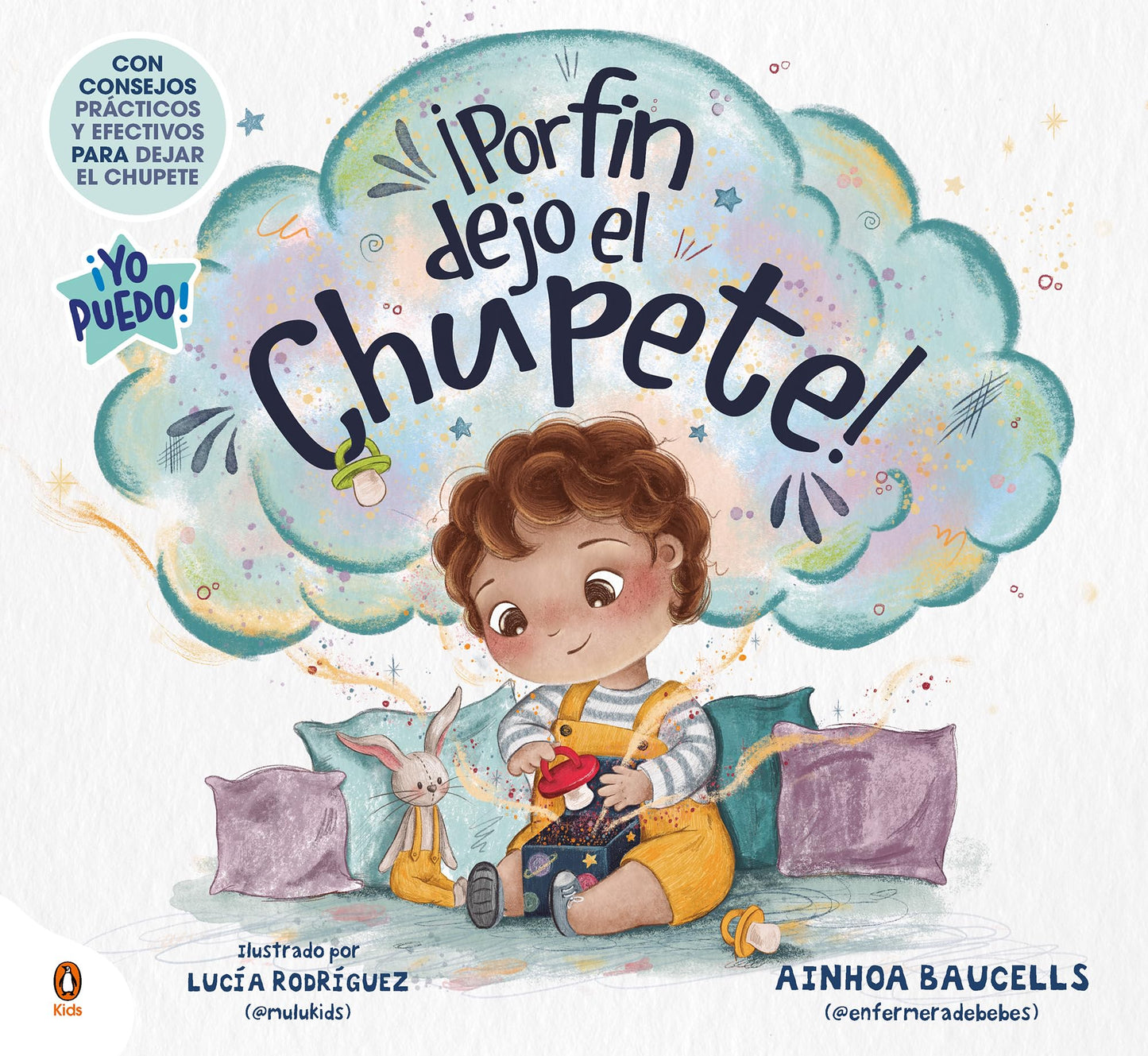 Libro: ¡Por fin dejo el chupete!: Un cuento para acompañar a los peques a dejar el chupete. (Imprescindibles)