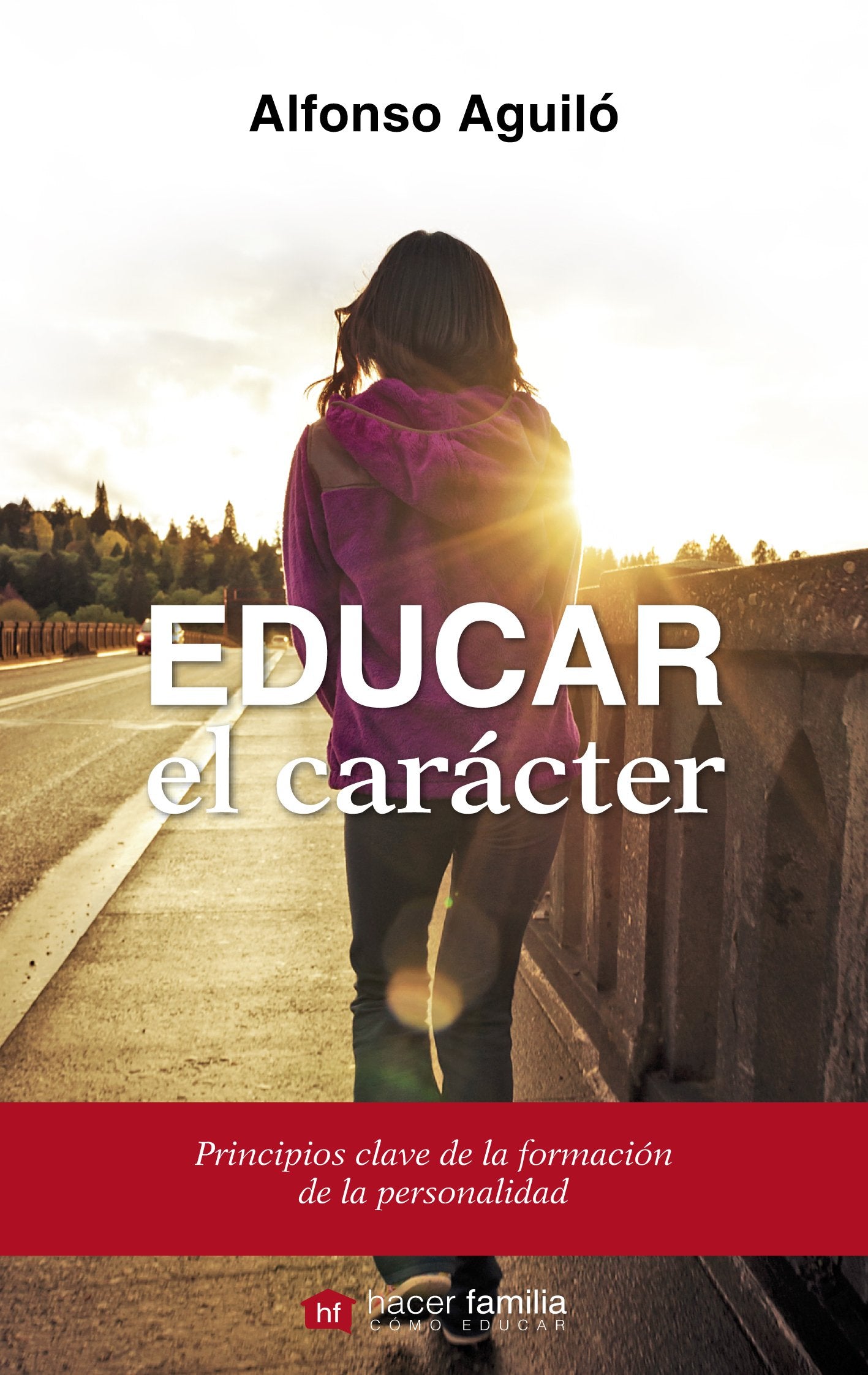Libro: Educar el carácter