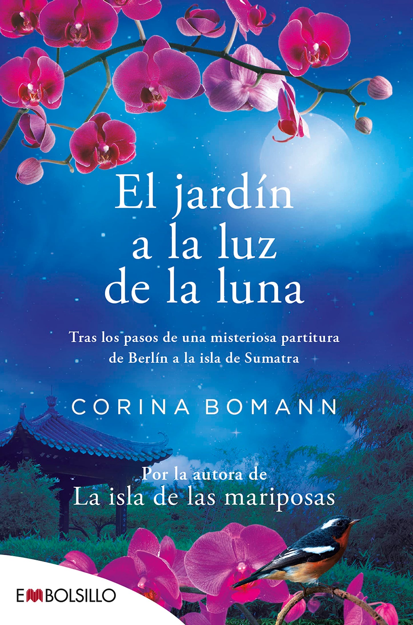Libro: El jardín a la luz de la luna: POR LA AUTORA DE LA ISLA DE LAS MARIPOSAS (edición 2022). (EMBOLSILLO)