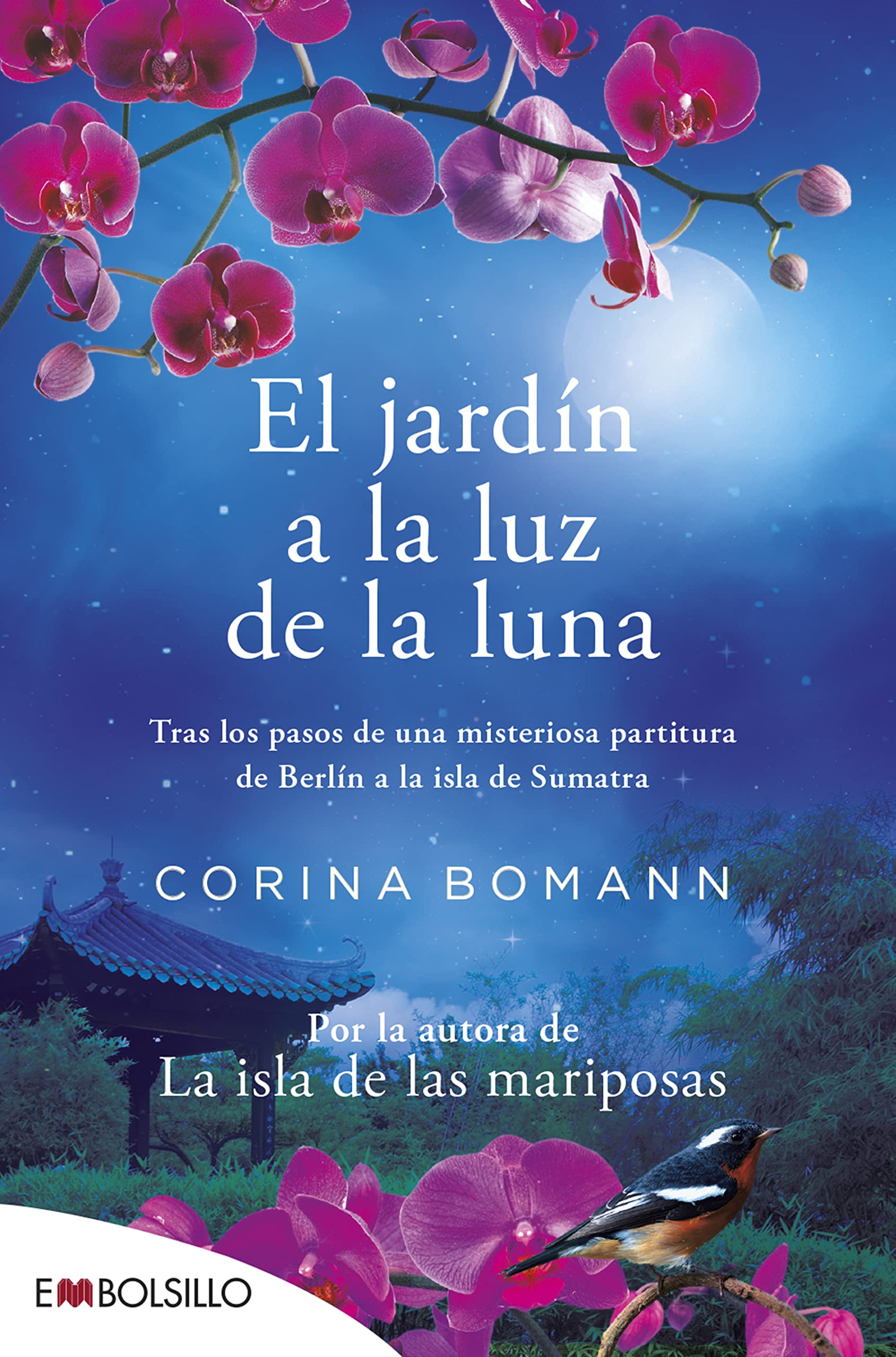 Libro: El jardín a la luz de la luna: POR LA AUTORA DE LA ISLA DE LAS MARIPOSAS (edición 2022). (EMBOLSILLO)